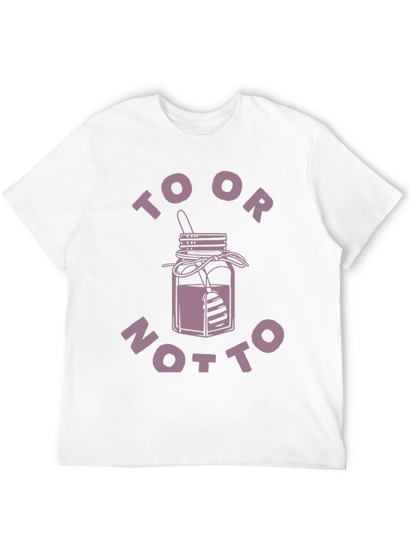 To Or Not To T-Shirt