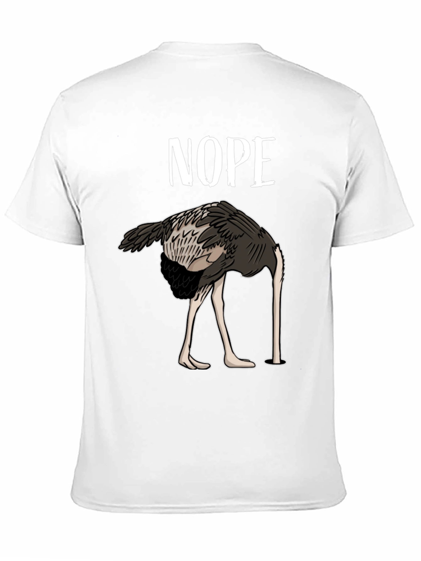 Nope Ostrich T-Shirt Funny Bird Humor Tee