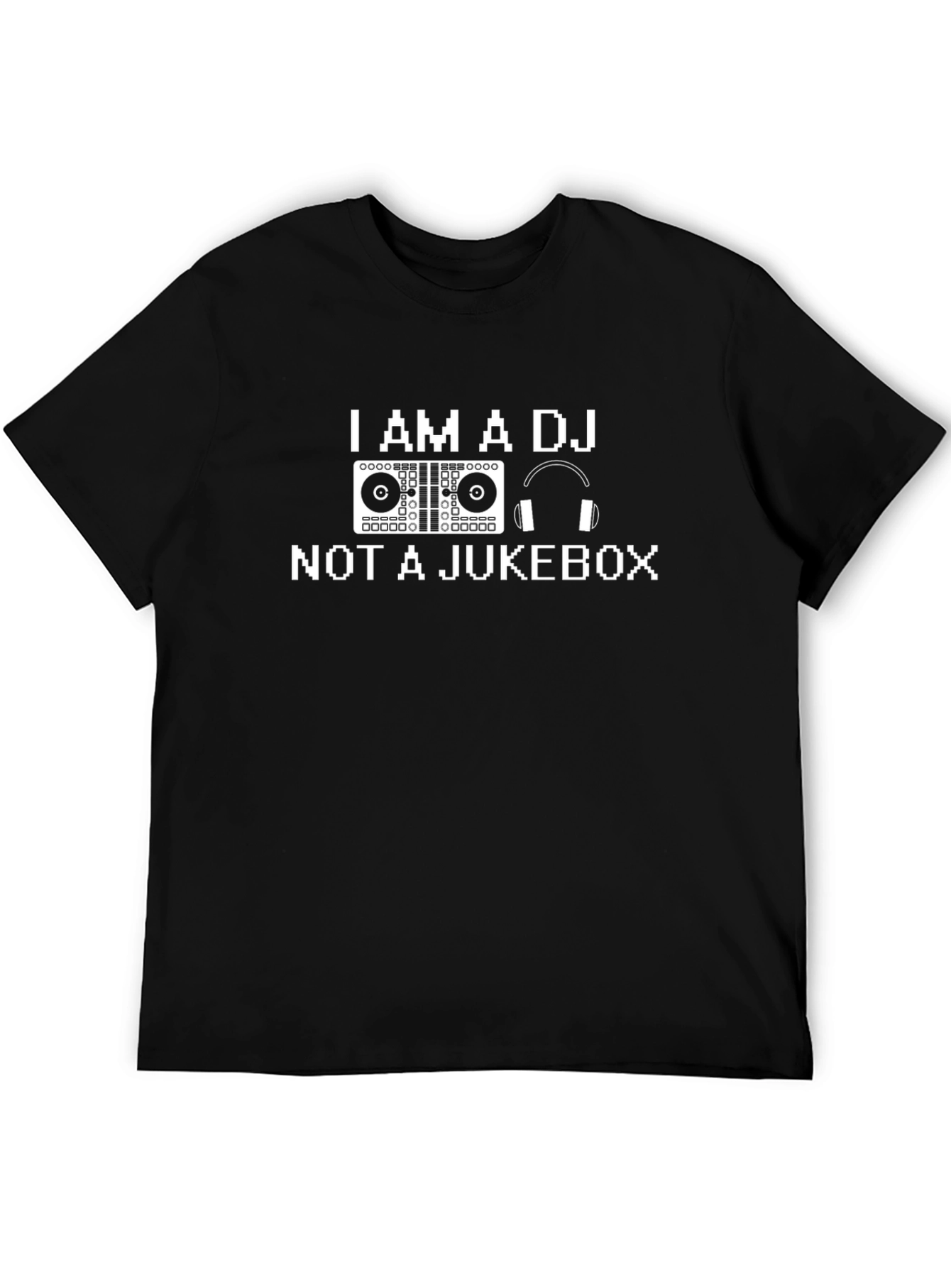 I Am A DJ Not a Jukebox Graphic Tee