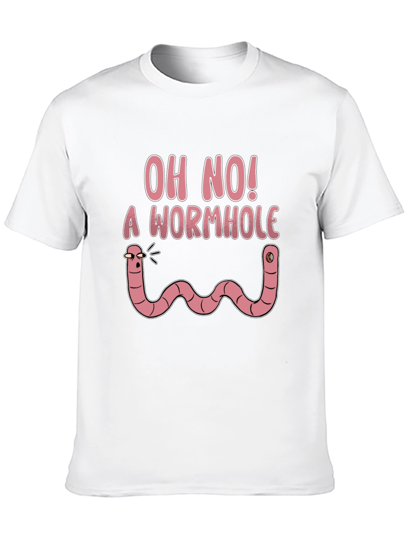 Oh No! A Wormhole Funny Graphic T-Shirt