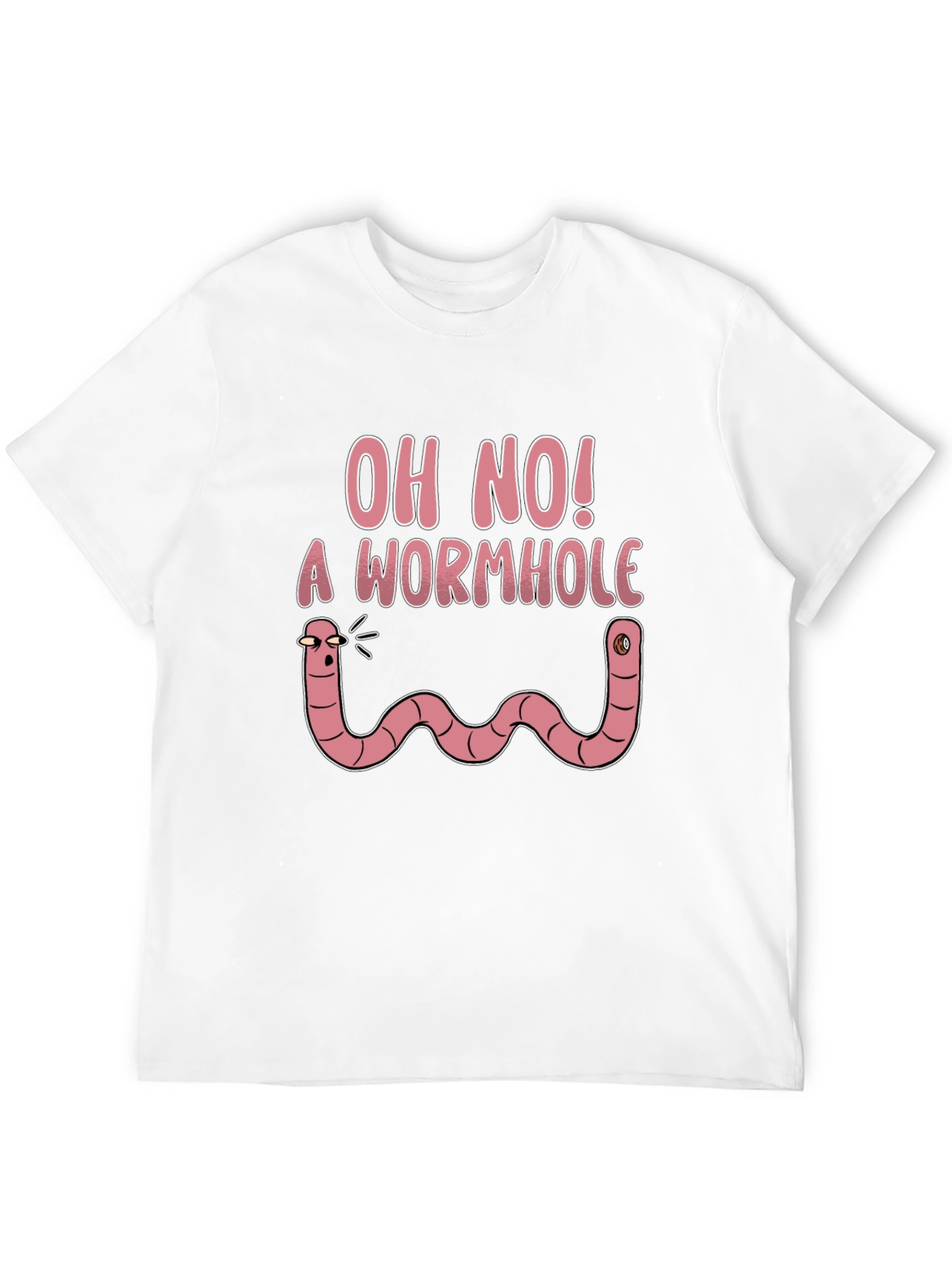 Oh No! A Wormhole Funny Graphic T-Shirt