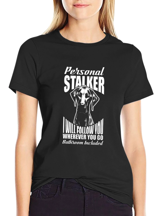 Personal Stalker Dog Graphic T-Shirt