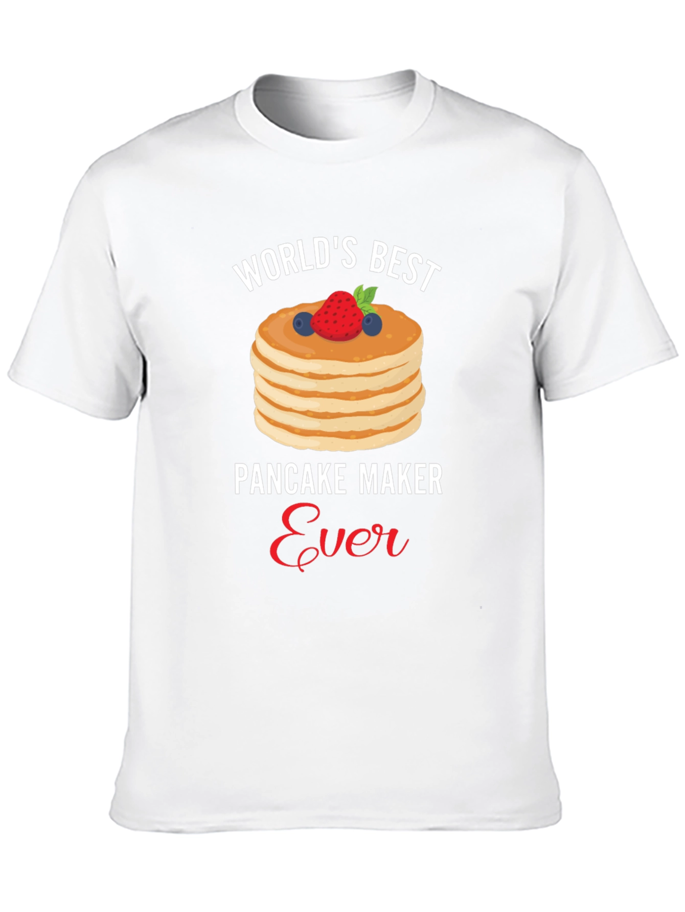 Worlds Best Pancake Maker Ever T-Shirt