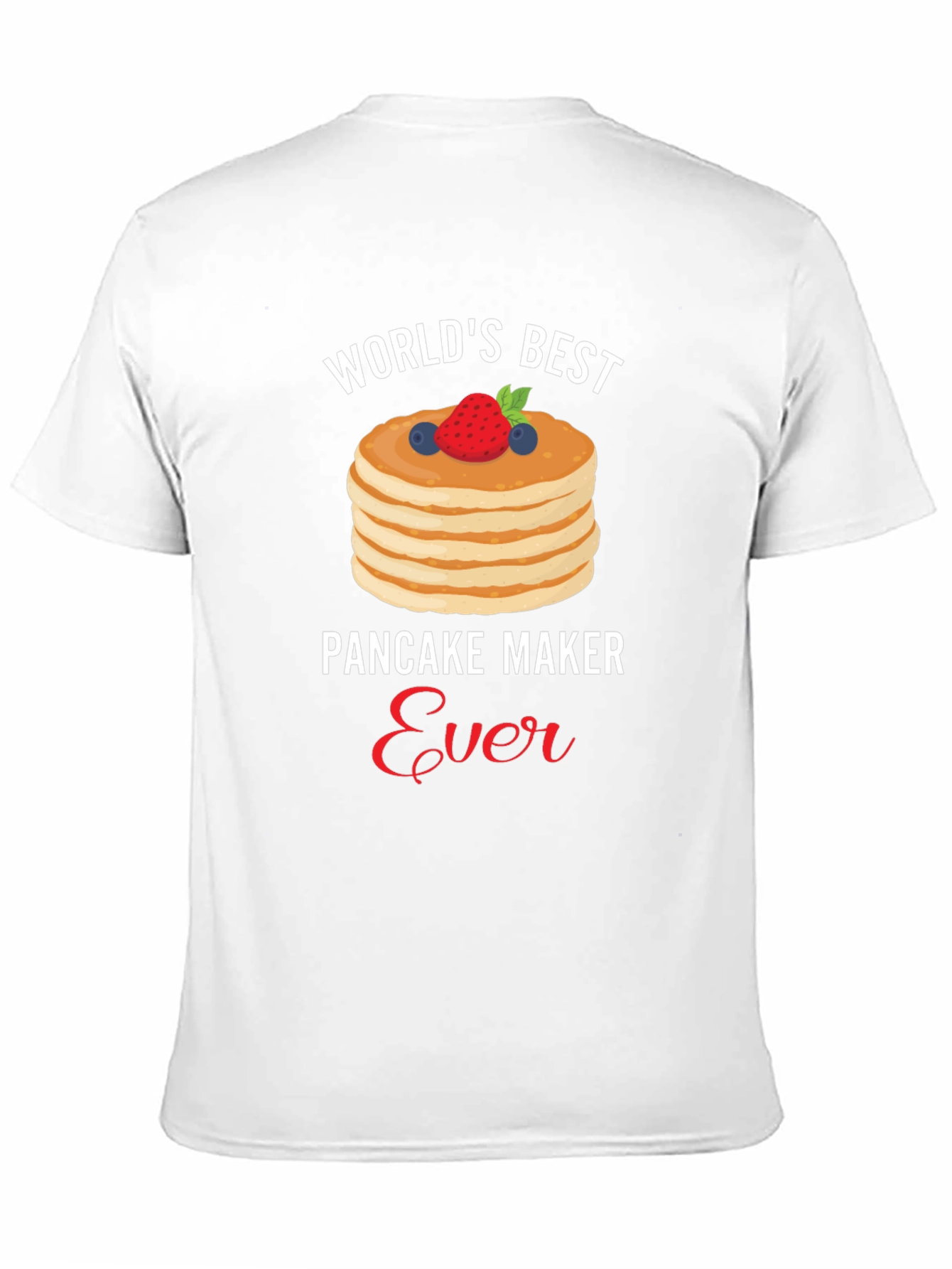 Worlds Best Pancake Maker Ever T-Shirt