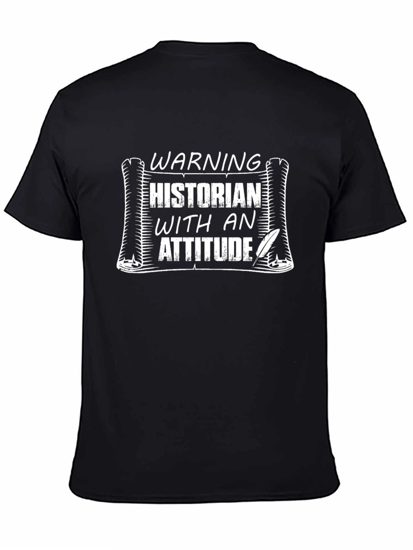 Historian With An Attitude Black T-Shirt