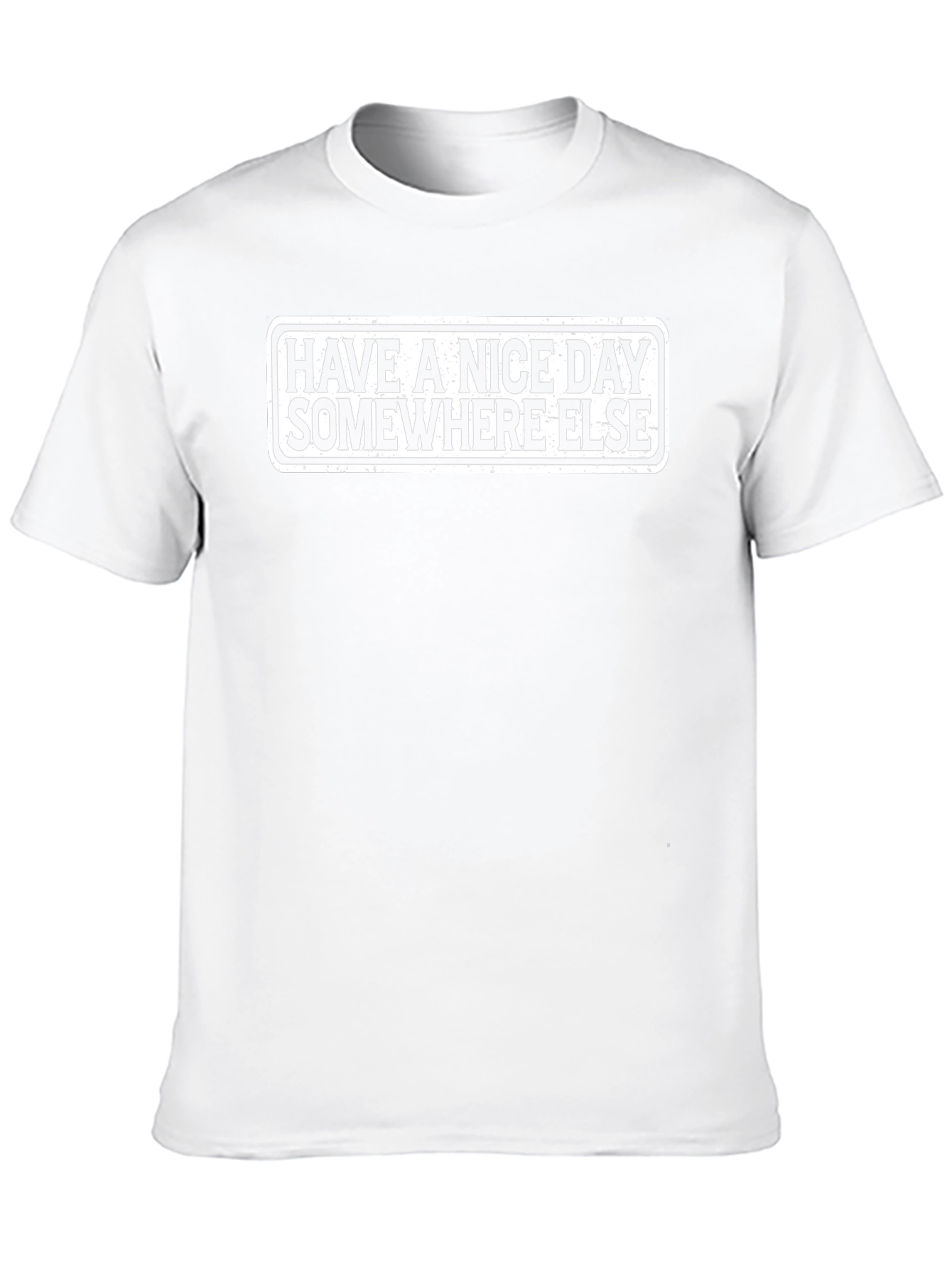 Have a Nice Day Elsewhere Graphic Tee