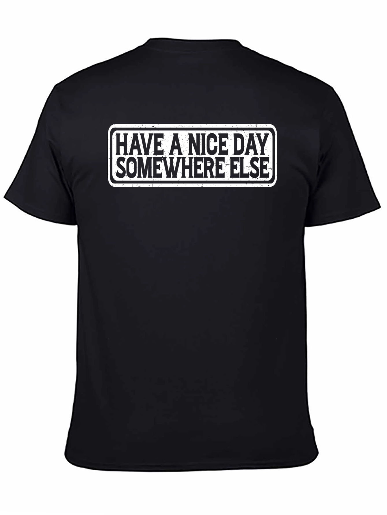 Have a Nice Day Elsewhere Graphic Tee