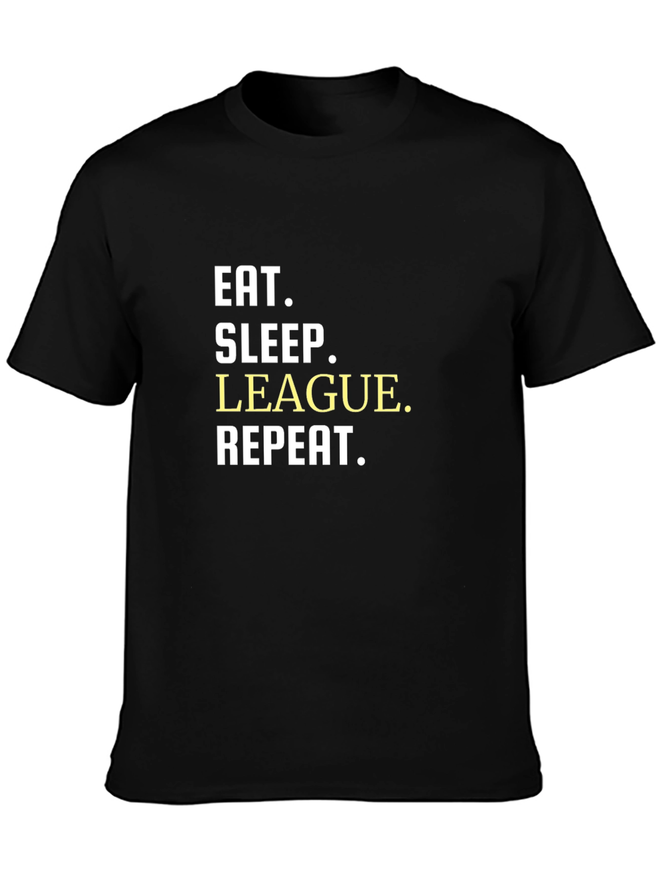 Eat Sleep League Repeat T-Shirt - Gamer Tee