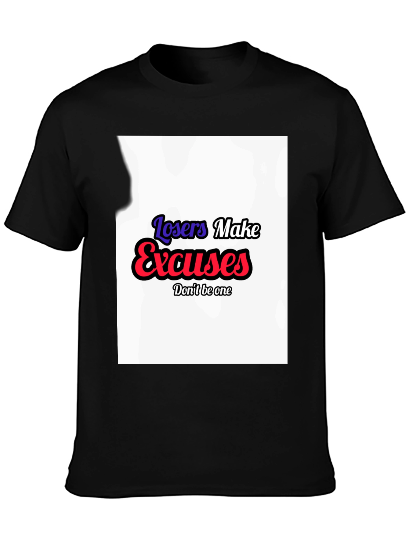 Losers Make Excuses Graphic Tee - Black