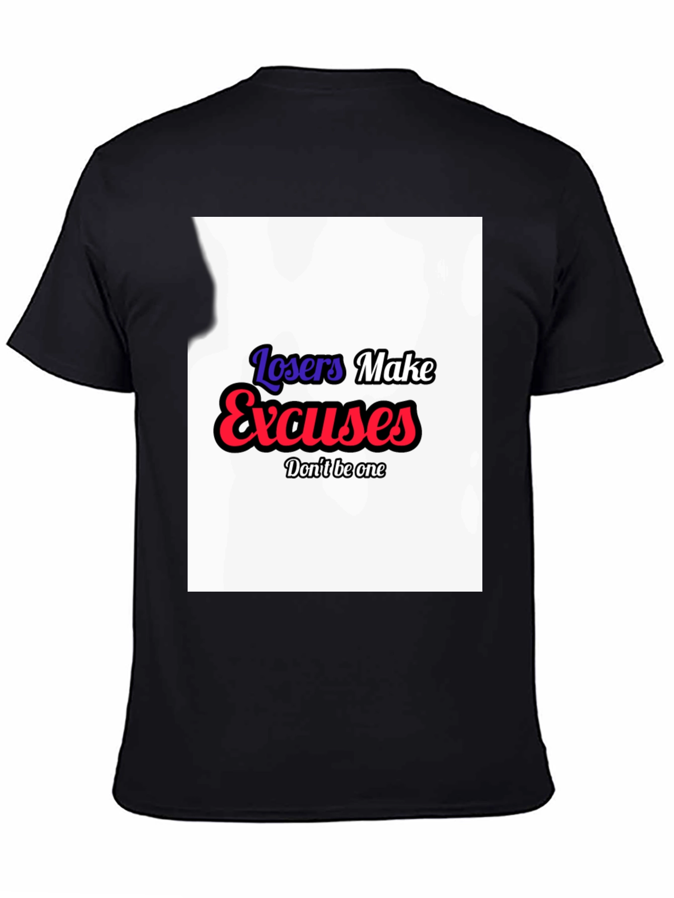 Losers Make Excuses Graphic Tee - Black