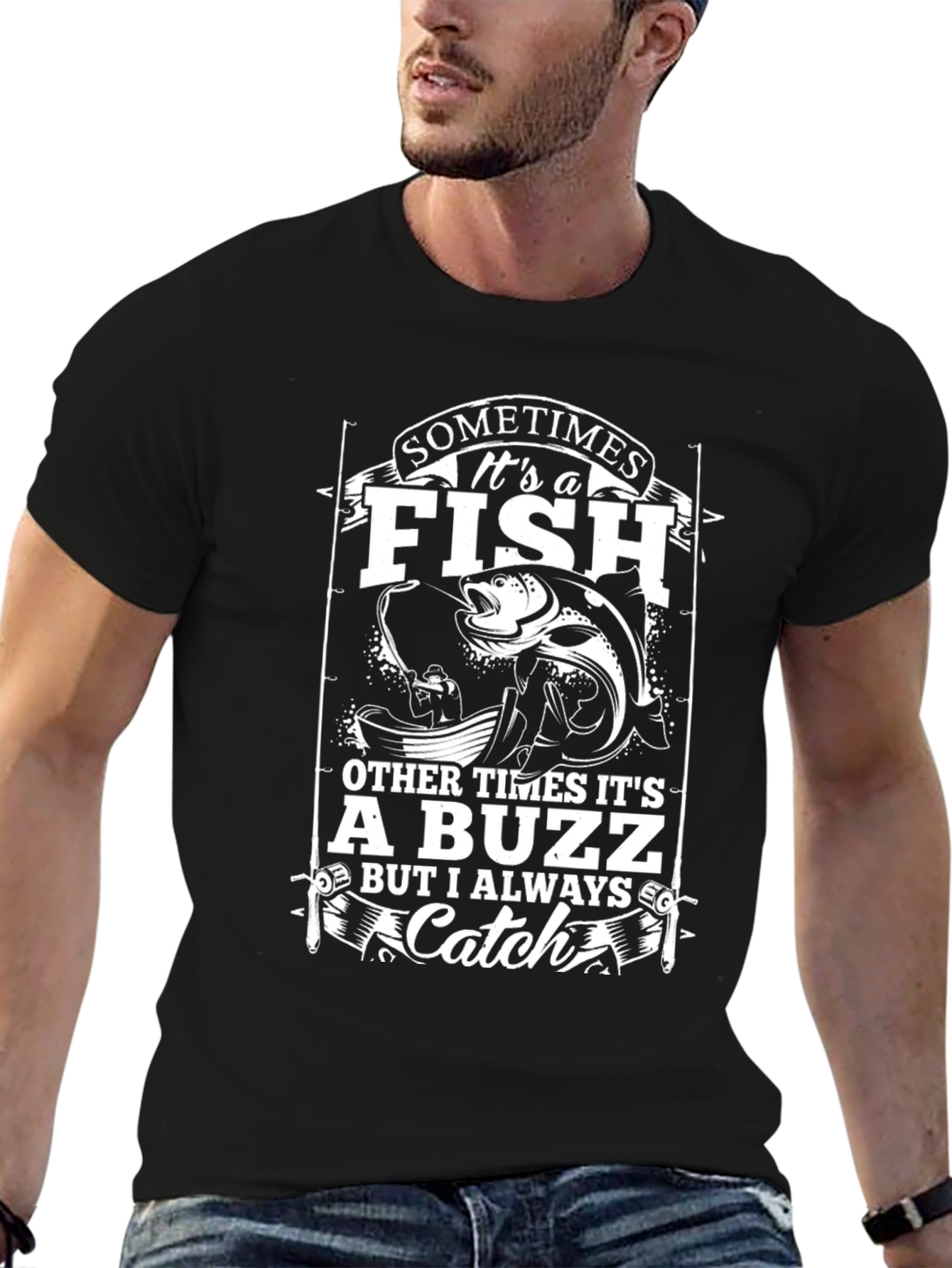 Fishing T-Shirt - Sometimes Its a Fish Catch Tee
