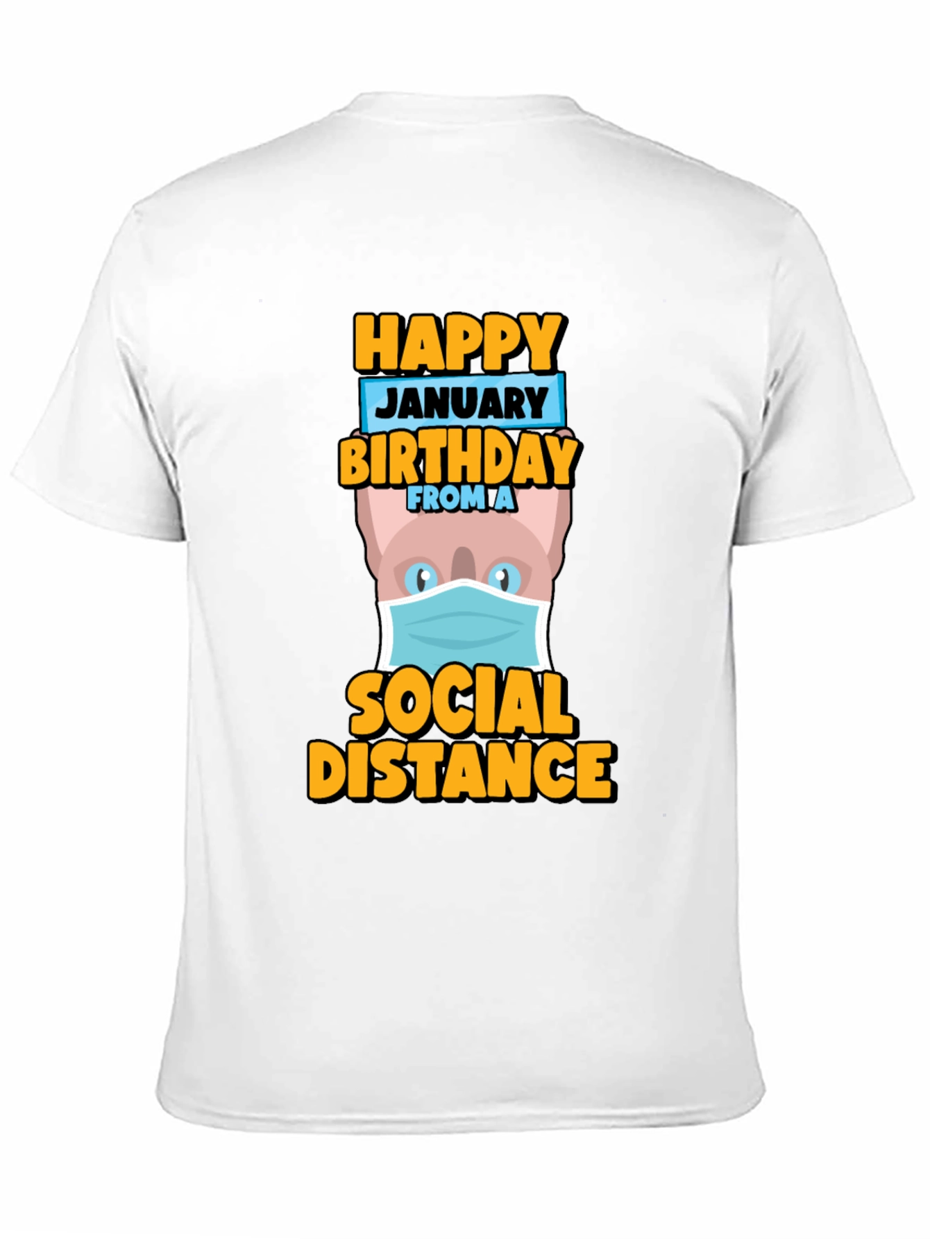 Happy January Birthday Social Distance T-Shirt