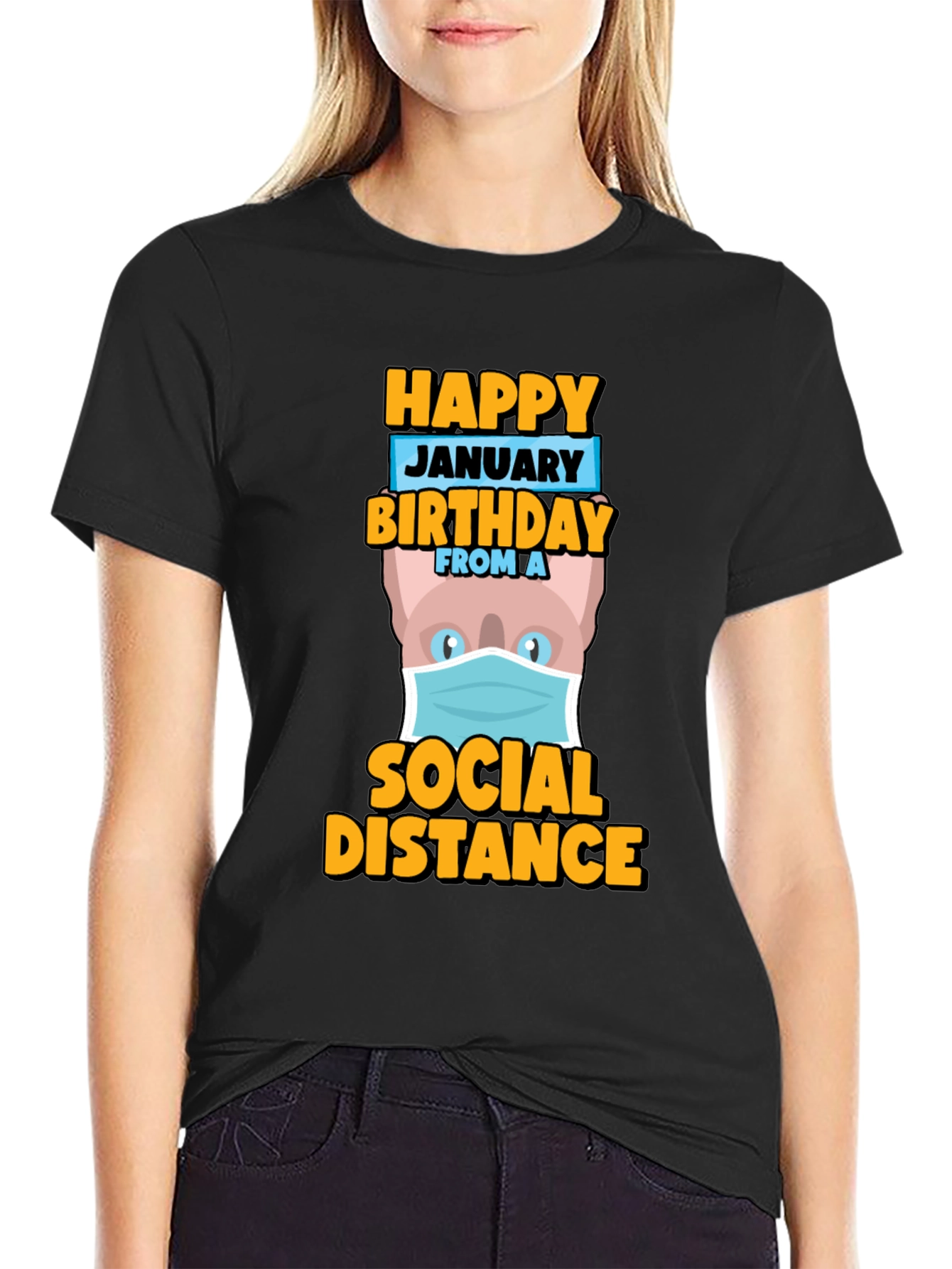 Happy January Birthday Social Distance T-Shirt
