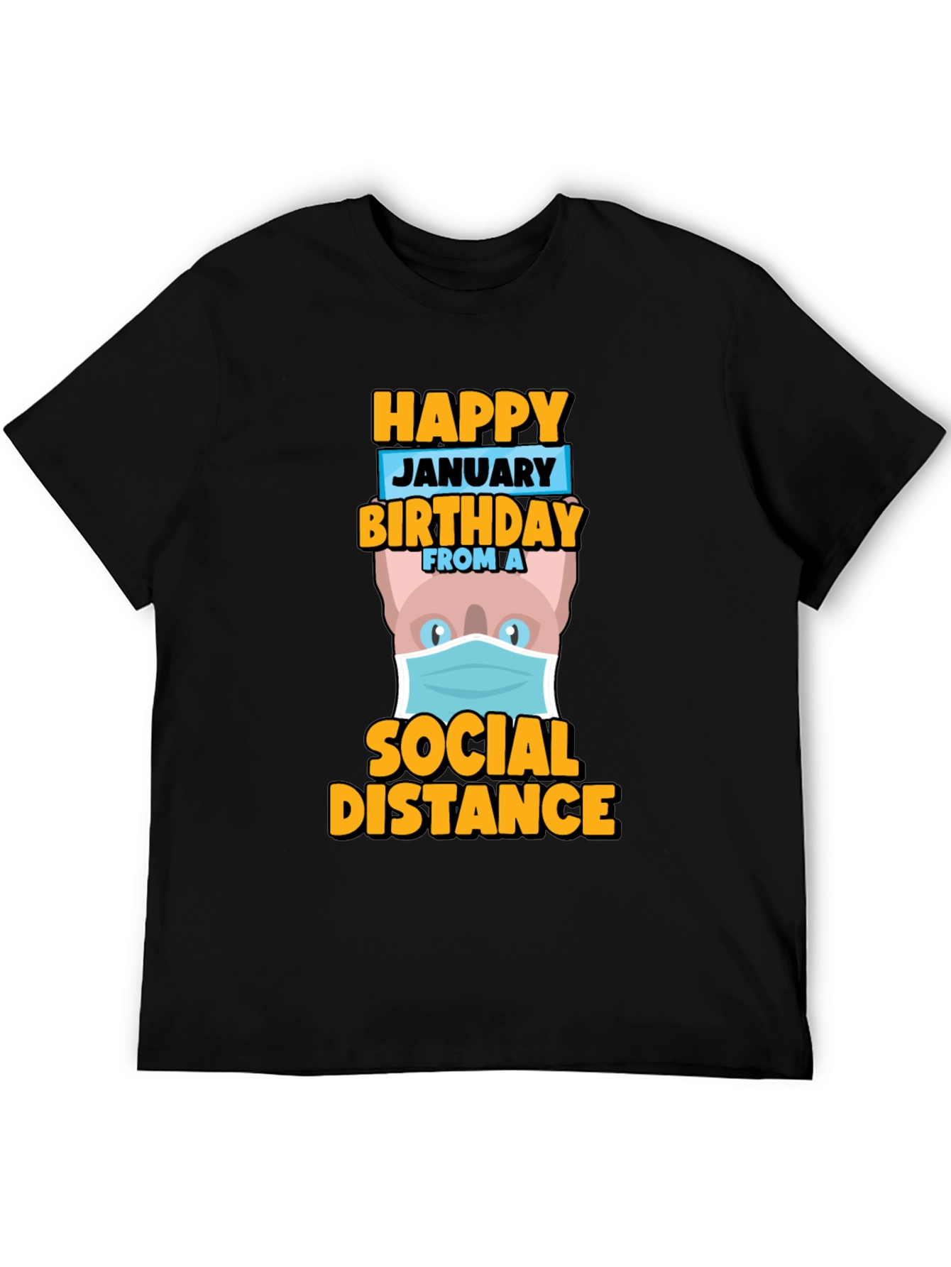 Happy January Birthday Social Distance T-Shirt