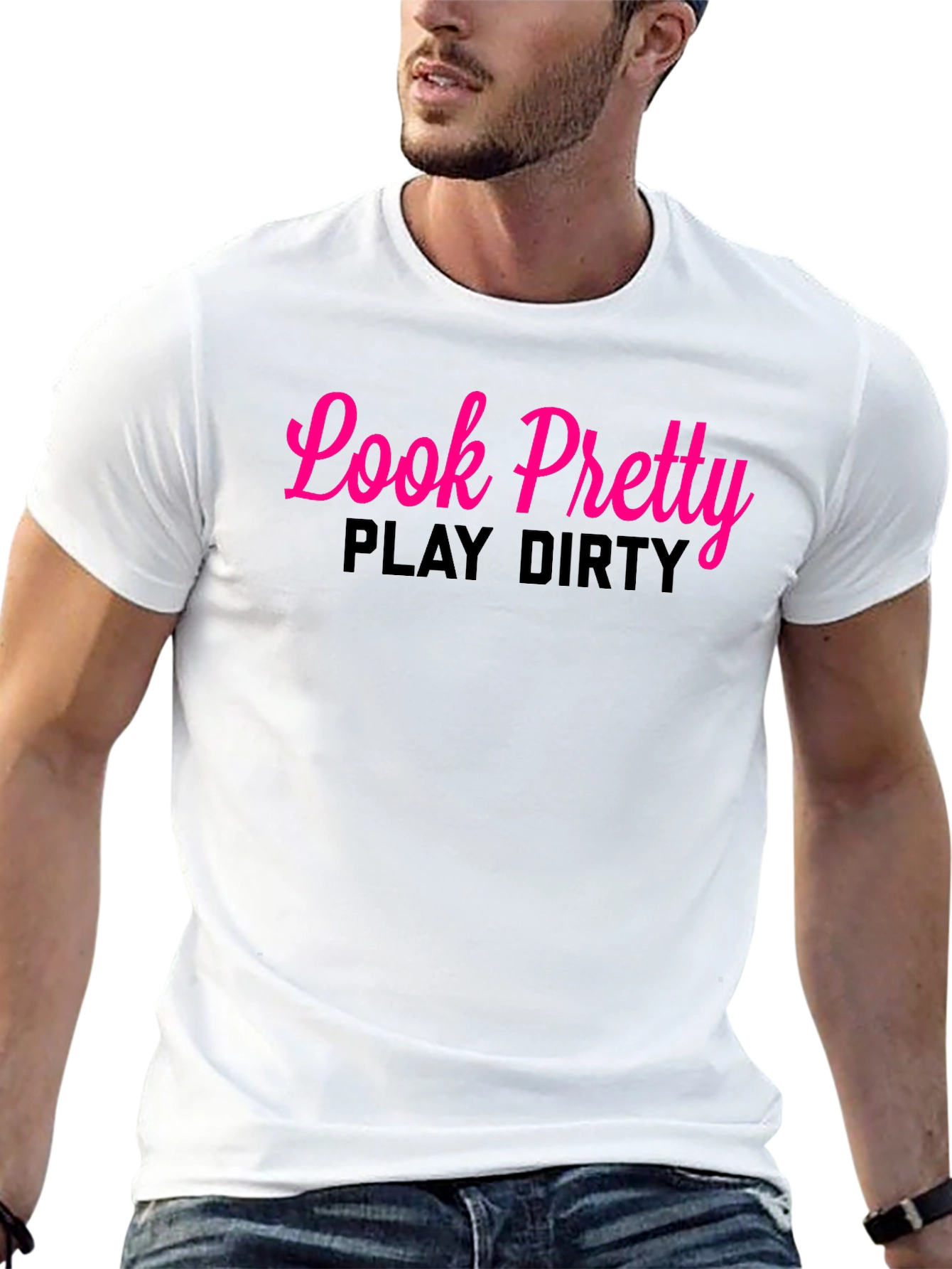 Look Pretty Play Dirty Black T-Shirt