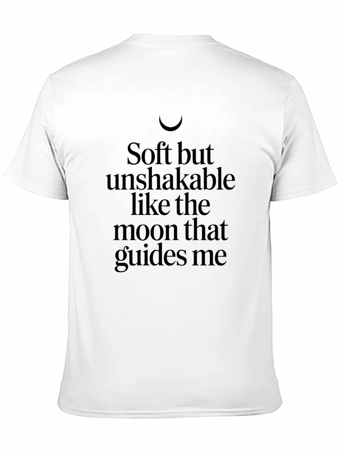 Soft but Unshakable Moon T-Shirt