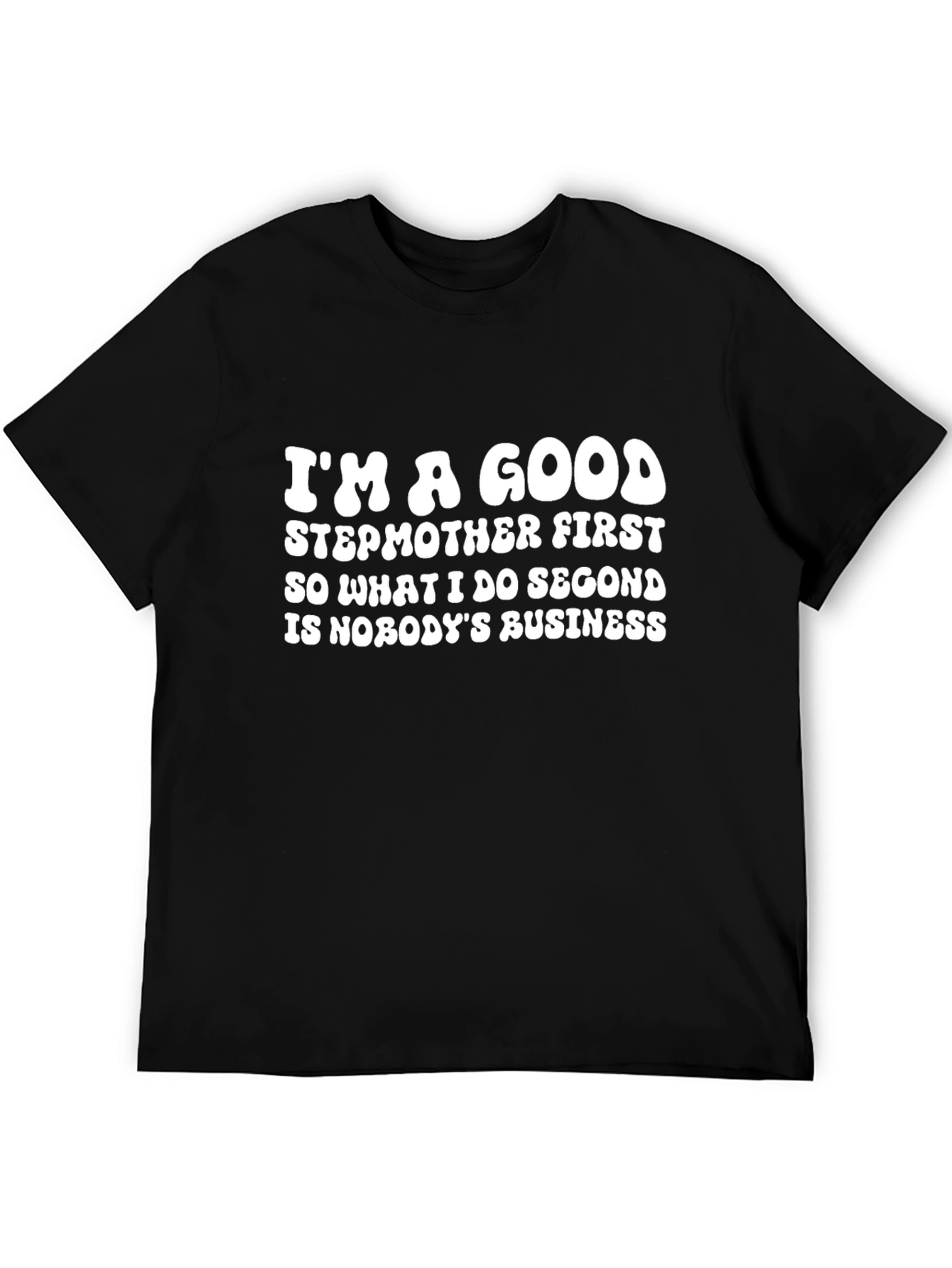 Good Stepmother Statement T-Shirt - Black