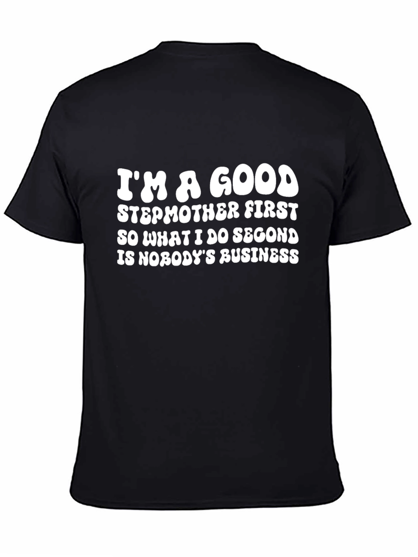 Good Stepmother Statement T-Shirt - Black