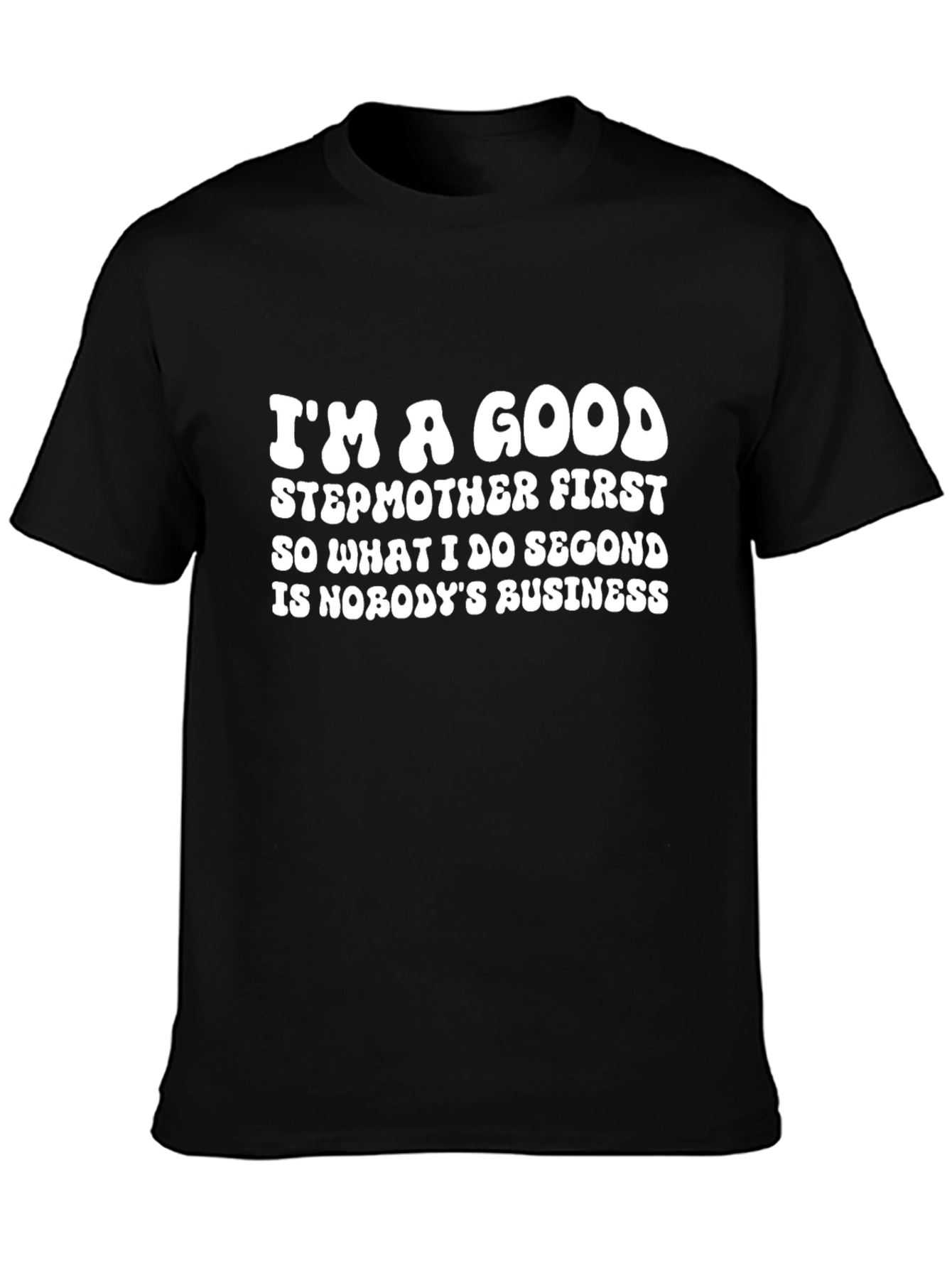 Good Stepmother Statement T-Shirt - Black