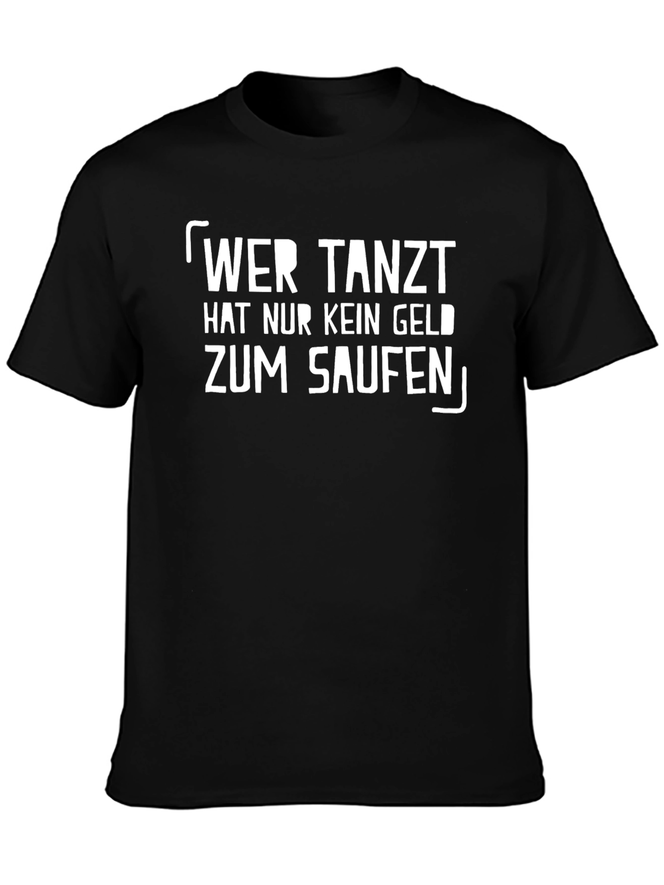 Funny German Slogan T-Shirt - Wer Tanzt