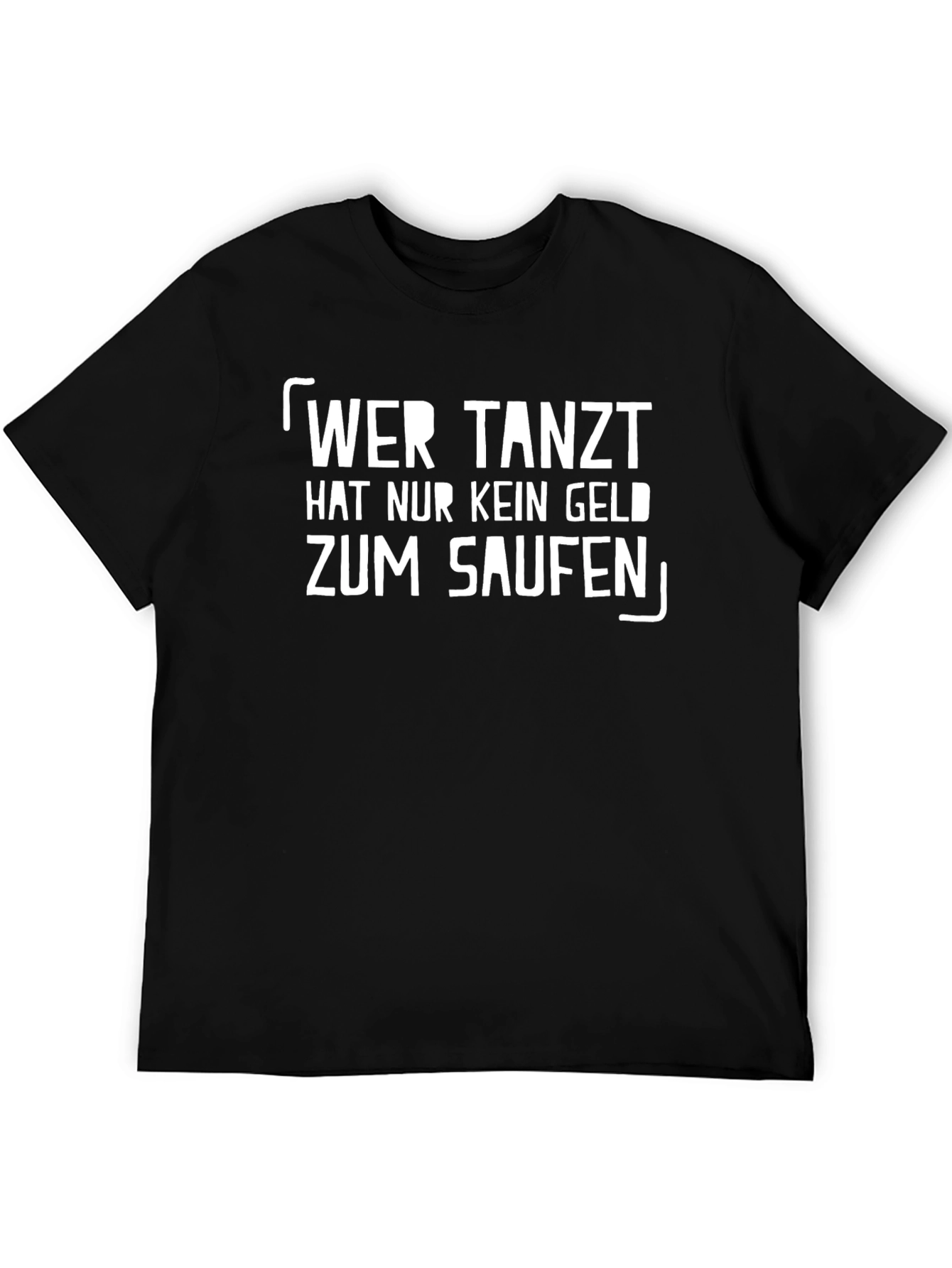 Funny German Slogan T-Shirt - Wer Tanzt