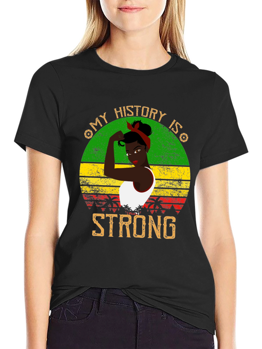 My History Is Strong T-Shirt