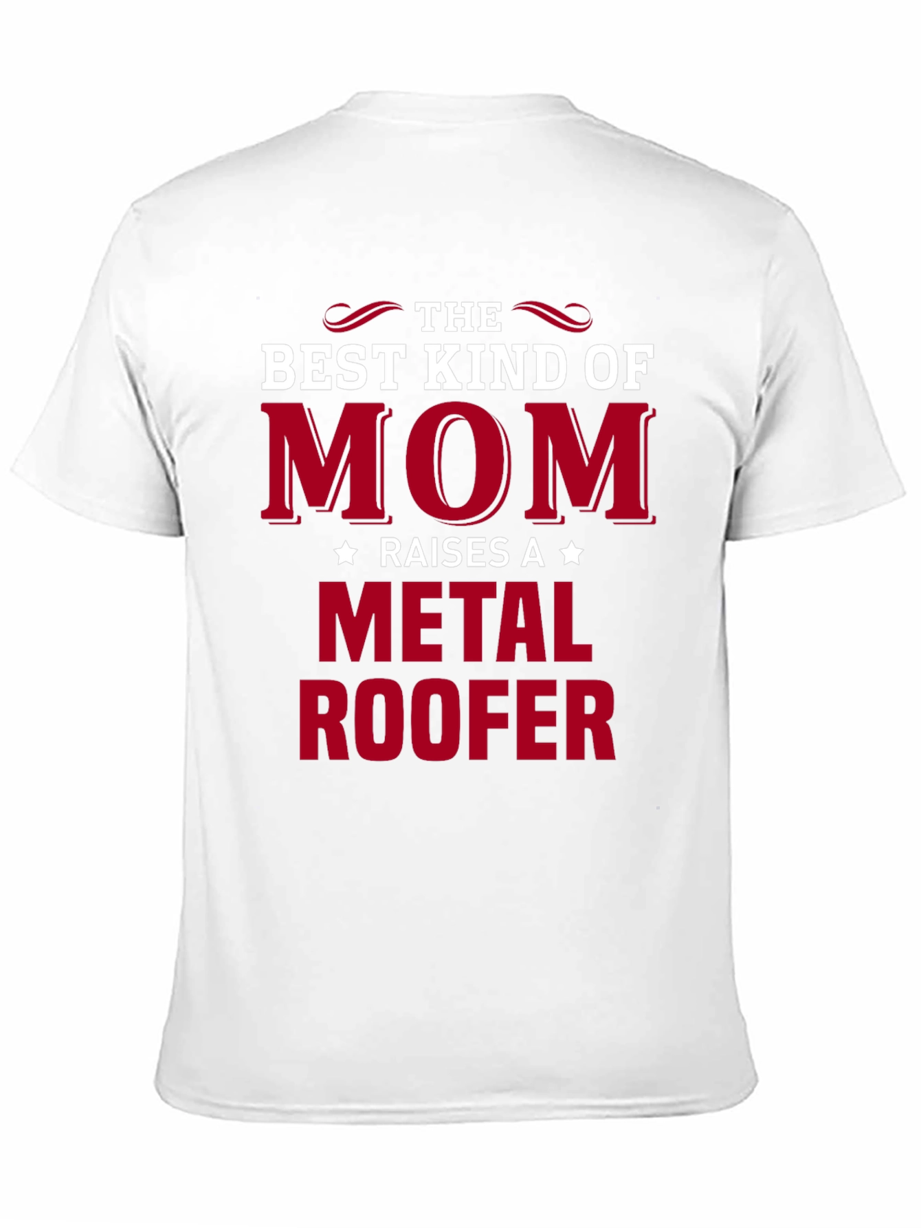 Best Kind of Mom Metal Roofer T-Shirt