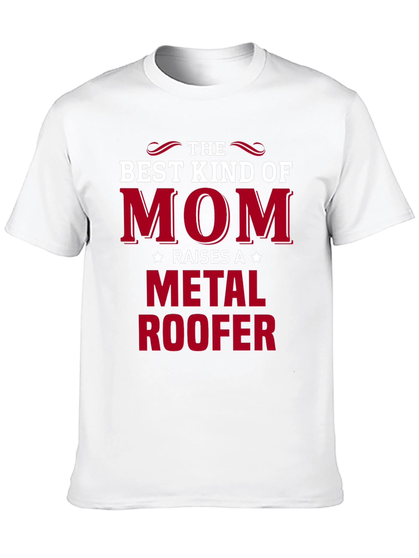 Best Kind of Mom Metal Roofer T-Shirt