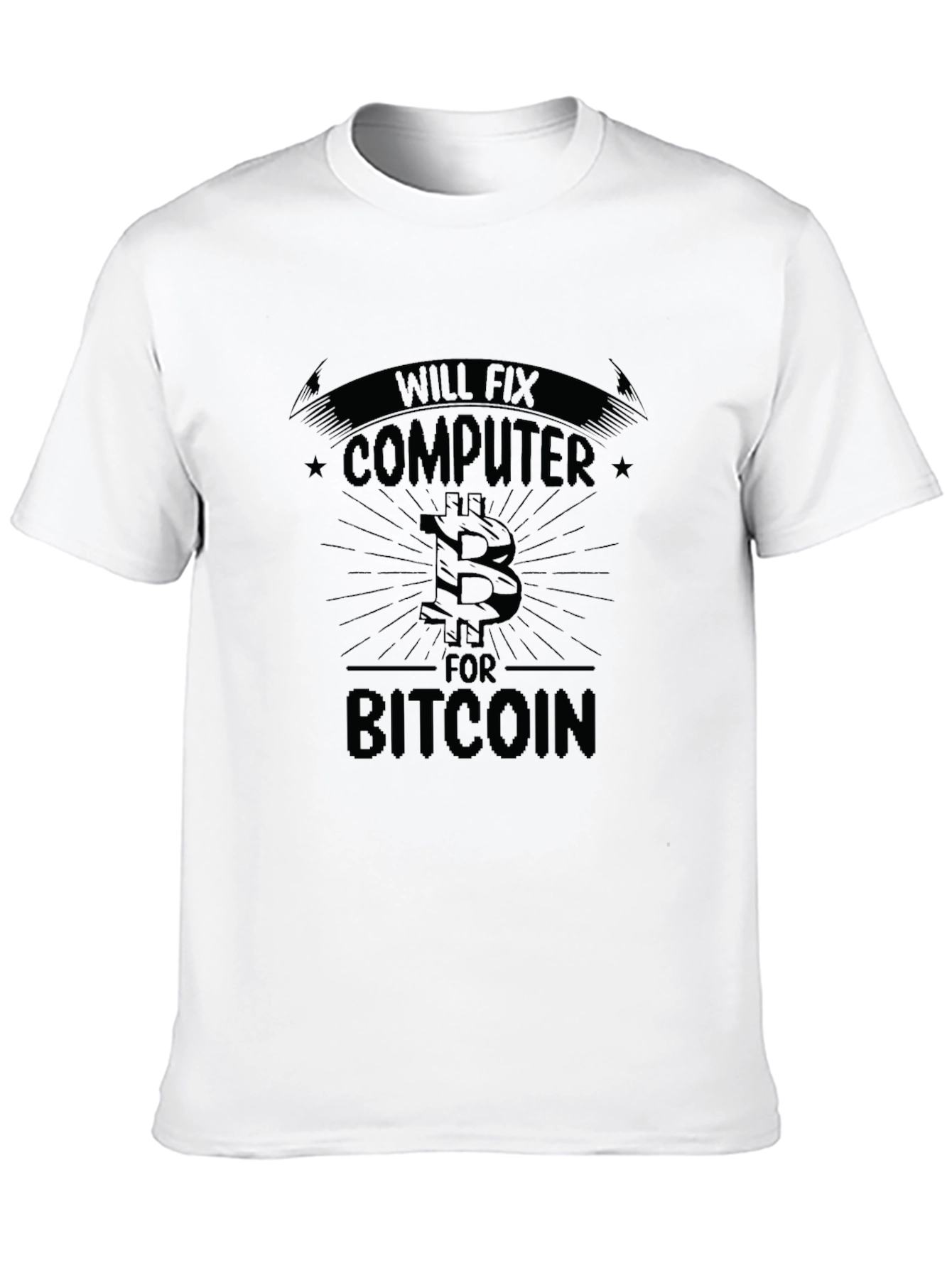 Will Fix Computer For Bitcoin Funny Black T-Shirt