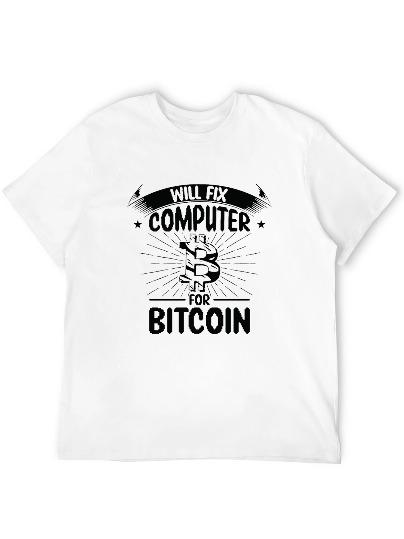 Will Fix Computer For Bitcoin Funny Black T-Shirt