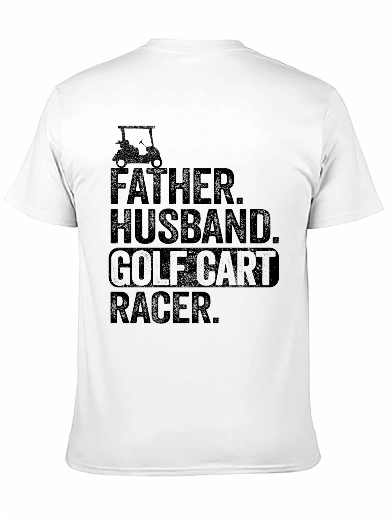 Father Husband Golf Cart Racer Graphic Tee