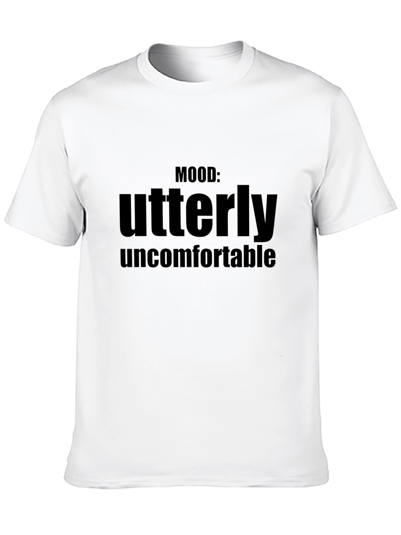 Mood: Utterly Uncomfortable Graphic T-Shirt