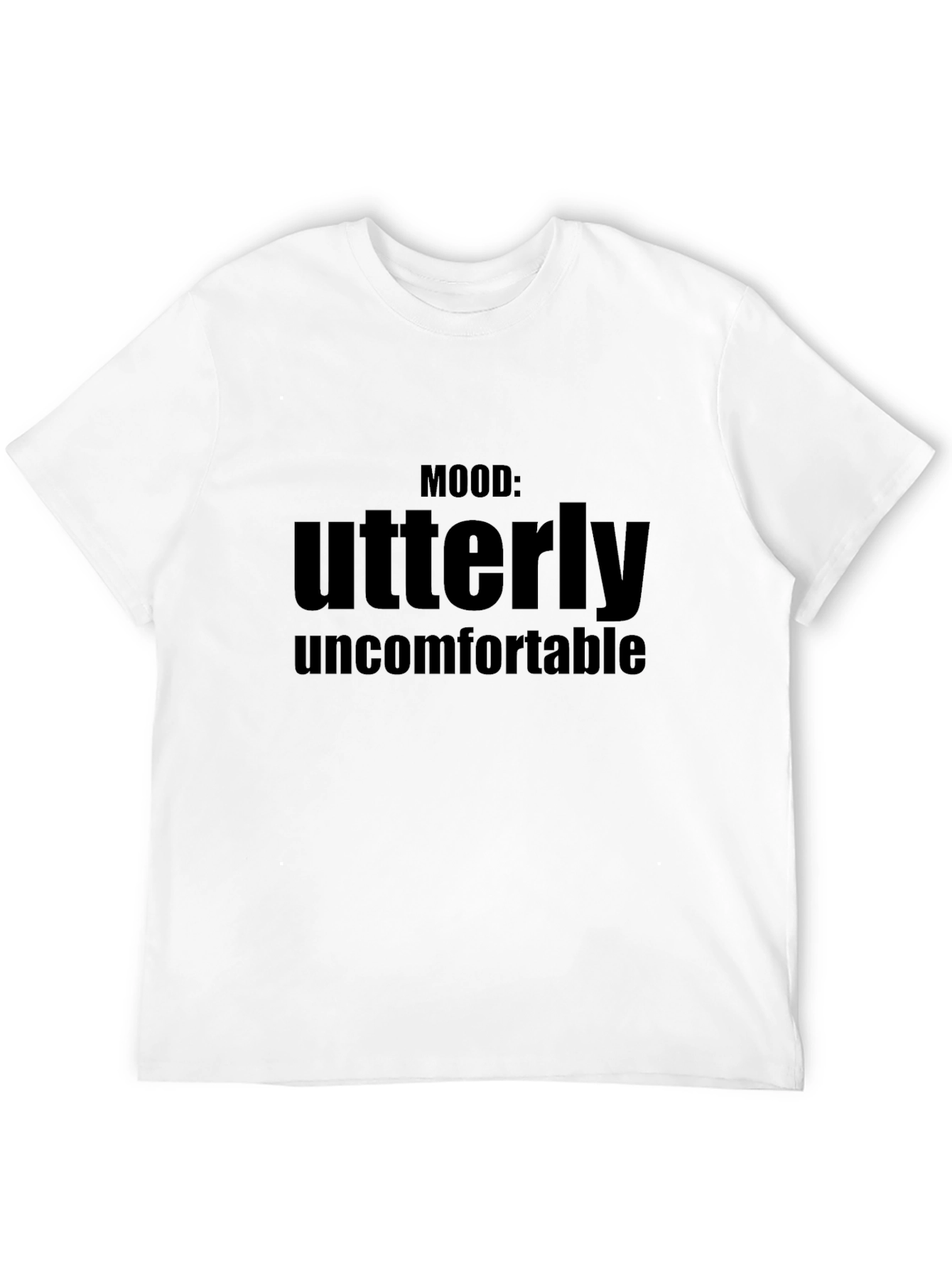 Mood: Utterly Uncomfortable Graphic T-Shirt