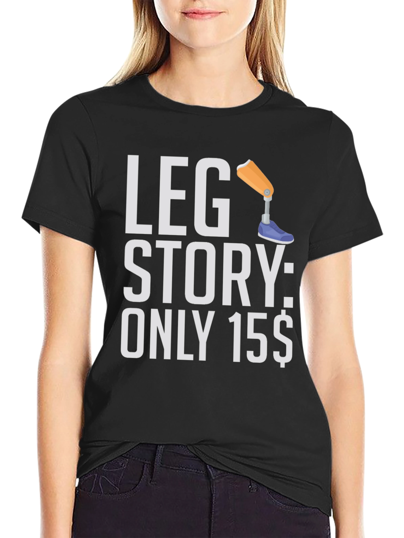 Leg Story T-Shirt - Only 15$