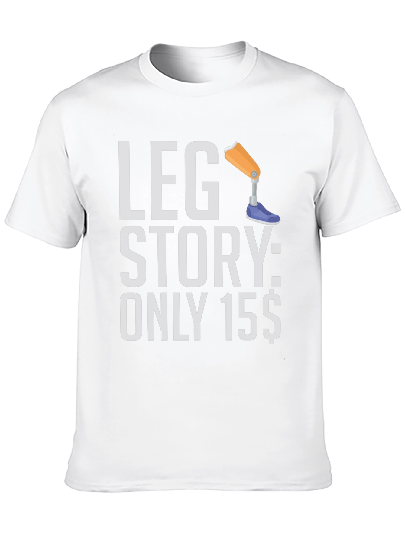 Leg Story T-Shirt - Only 15$