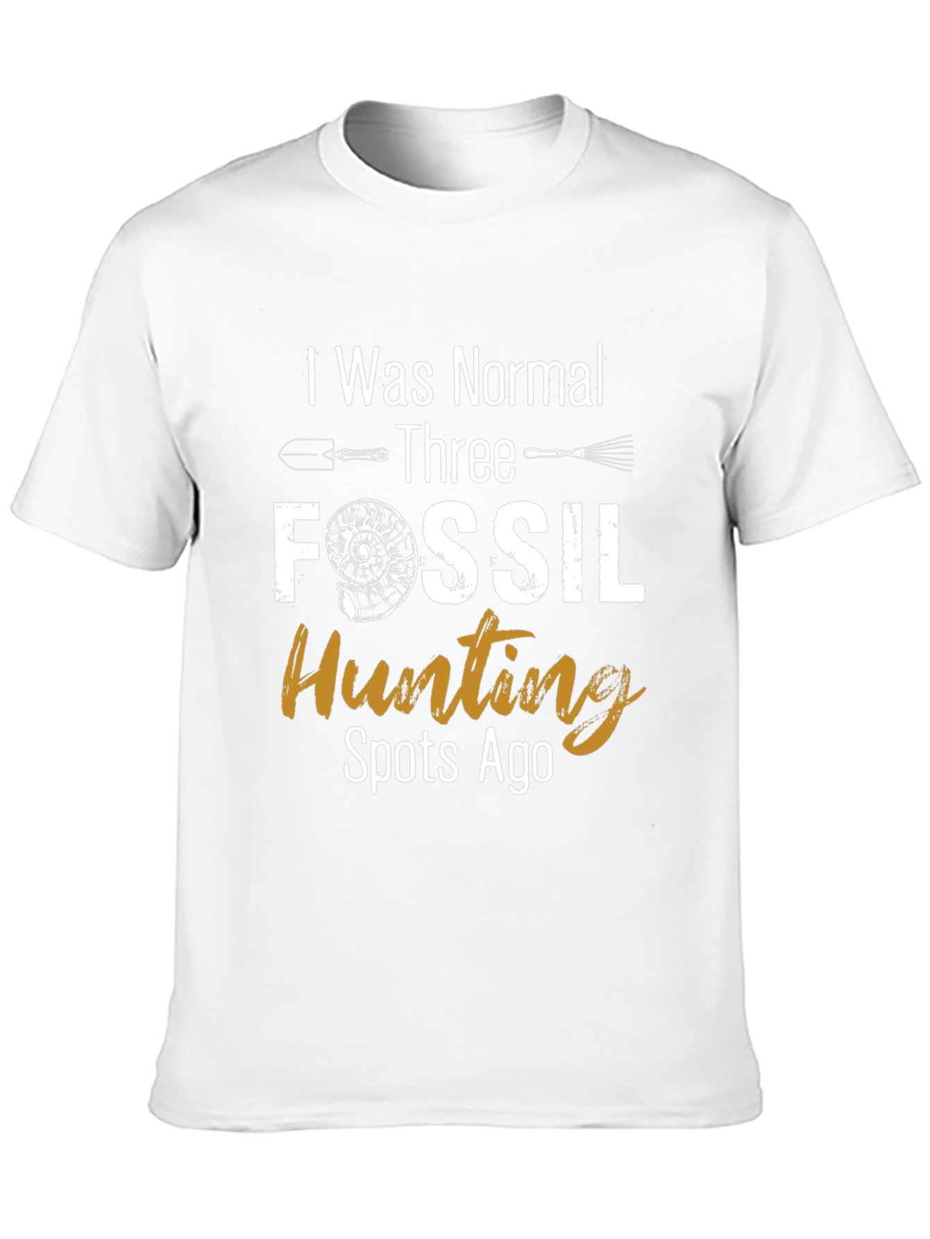 Fossil Hunting T-Shirt - Normal Three Spots Ago