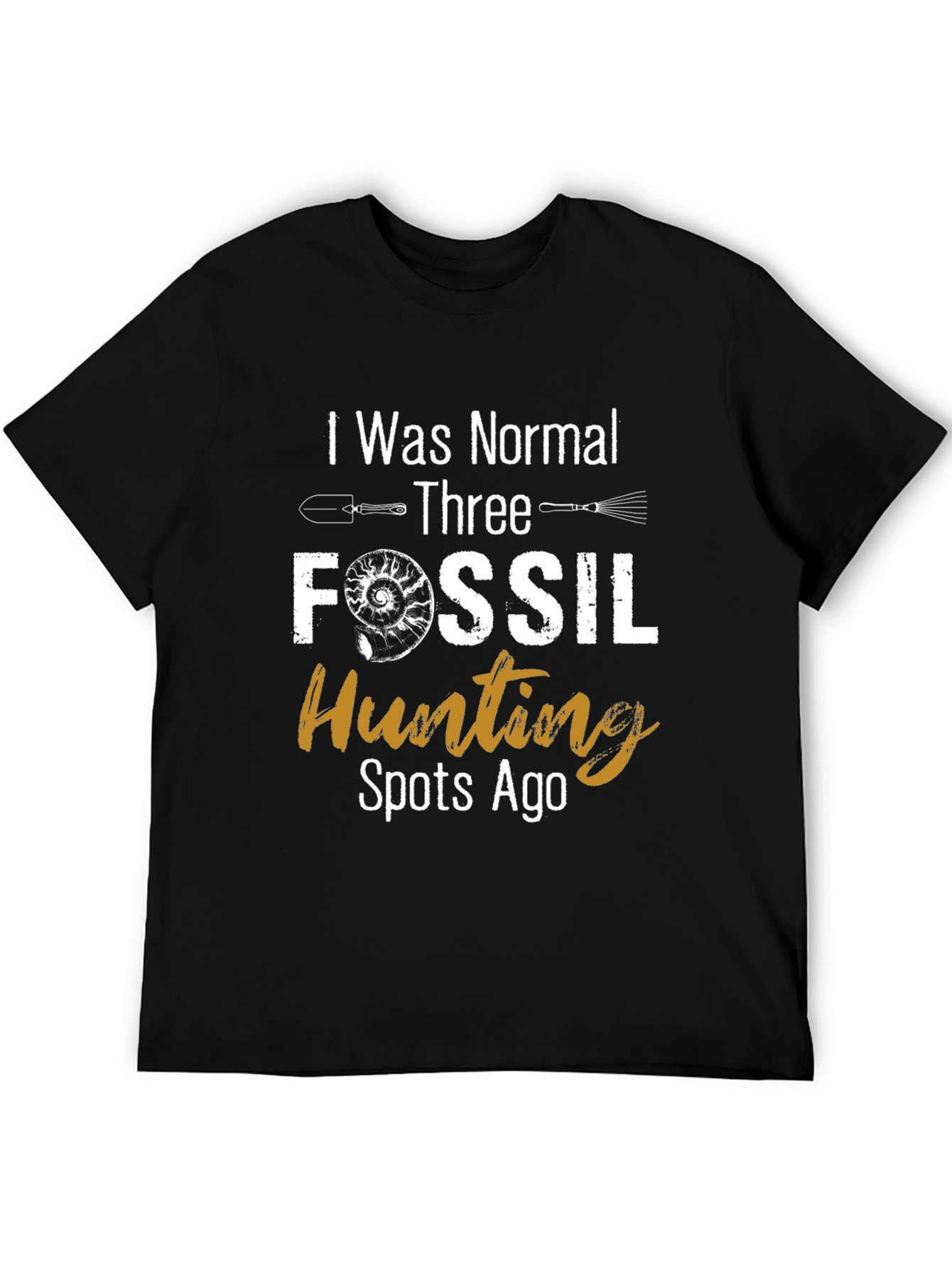Fossil Hunting T-Shirt - Normal Three Spots Ago