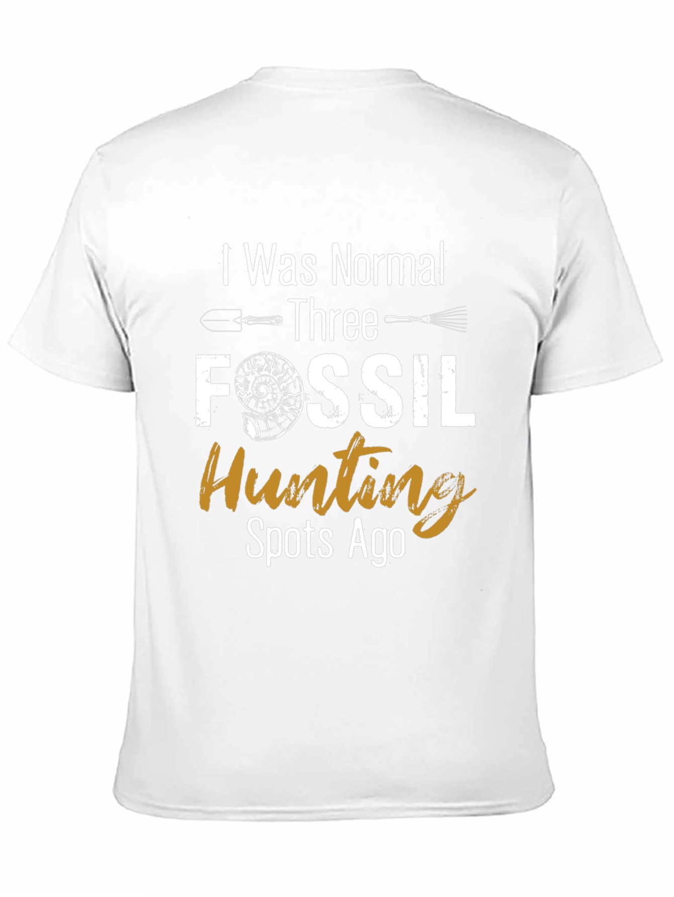 Fossil Hunting T-Shirt - Normal Three Spots Ago