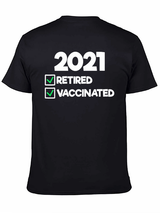 2021 Retired & Vaccinated T-Shirt