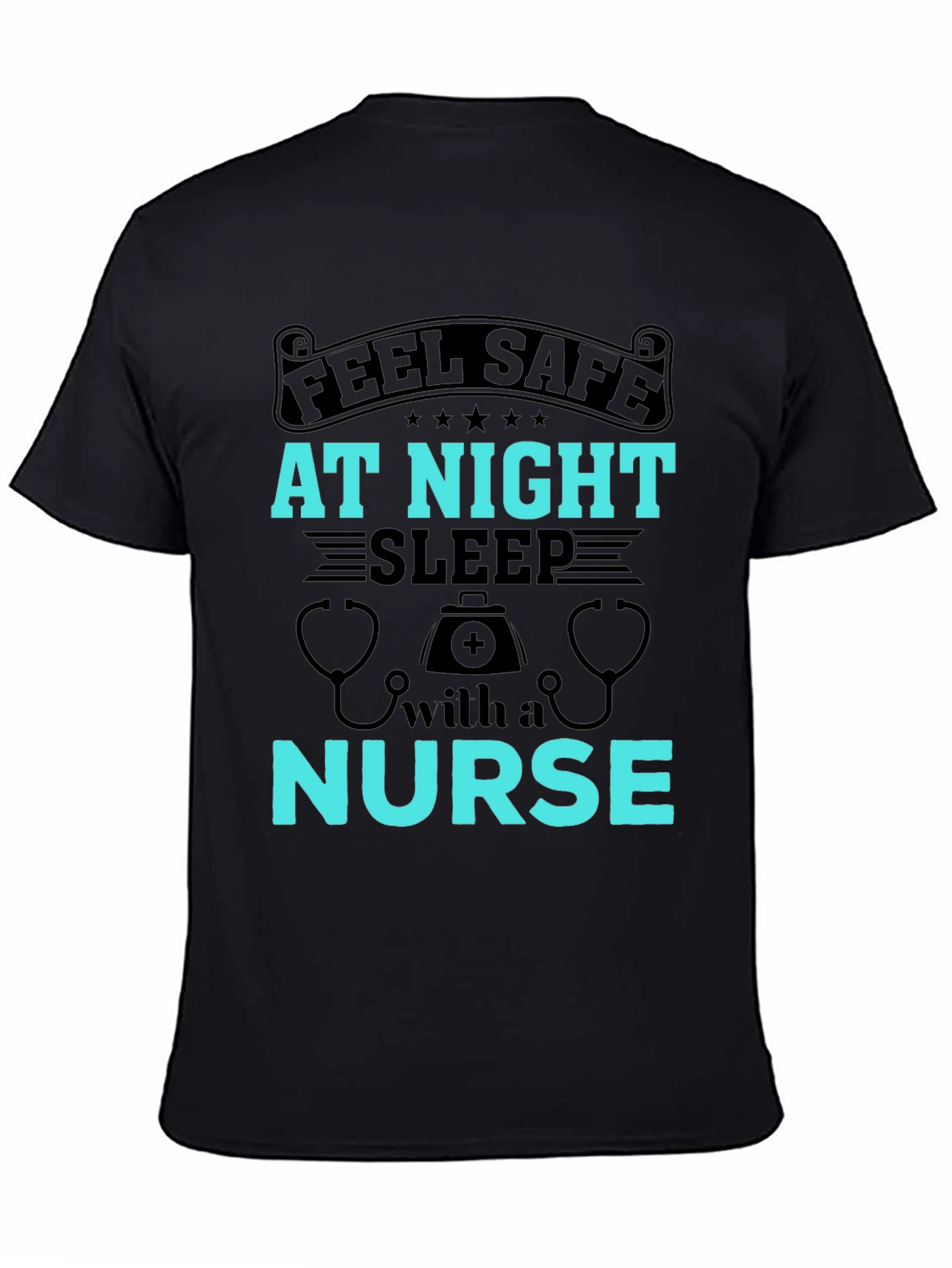 Feel Safe At Night Nurse Graphic Tee