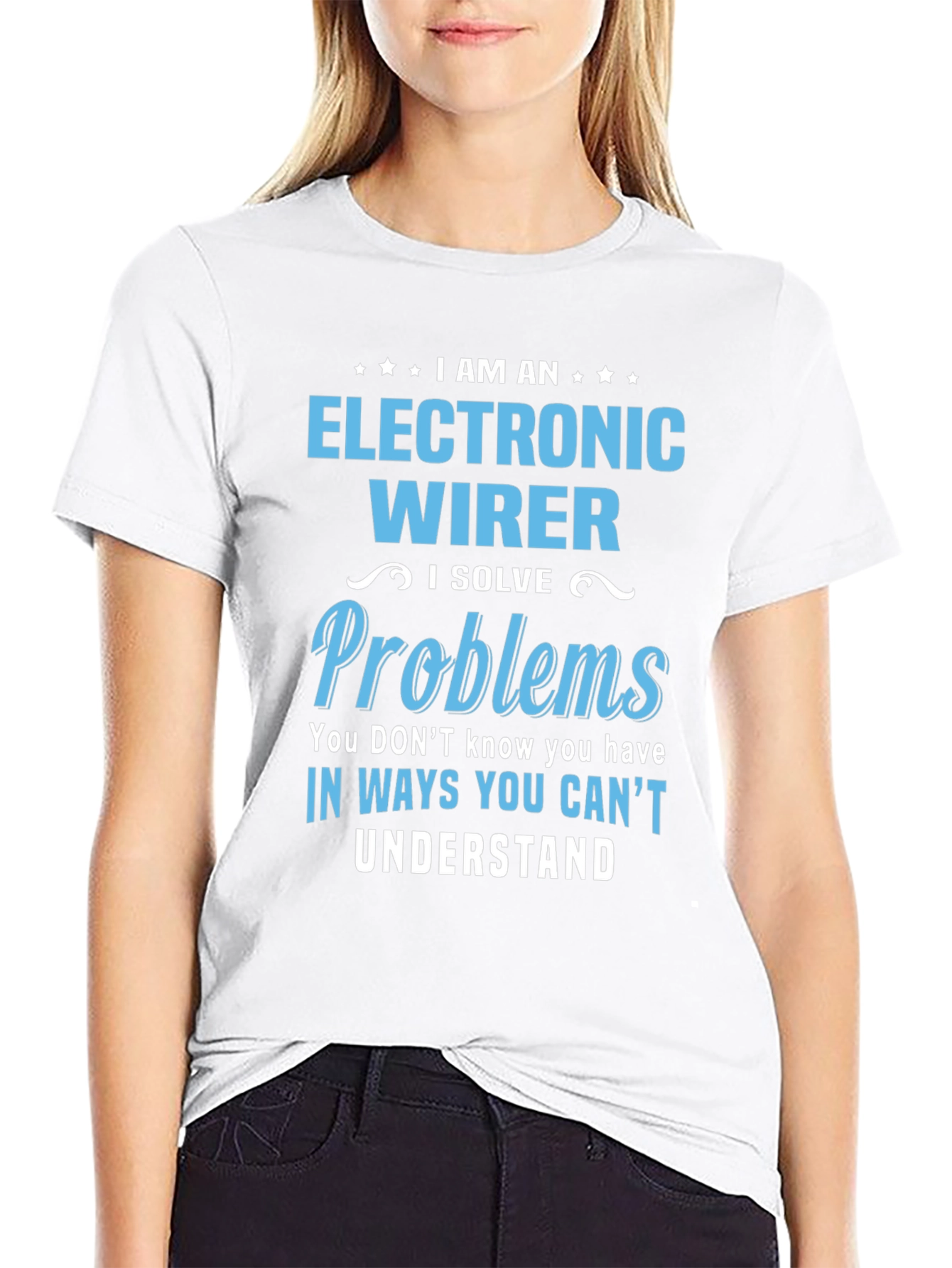 Electronic Wirer T-Shirt - I Solve Problems