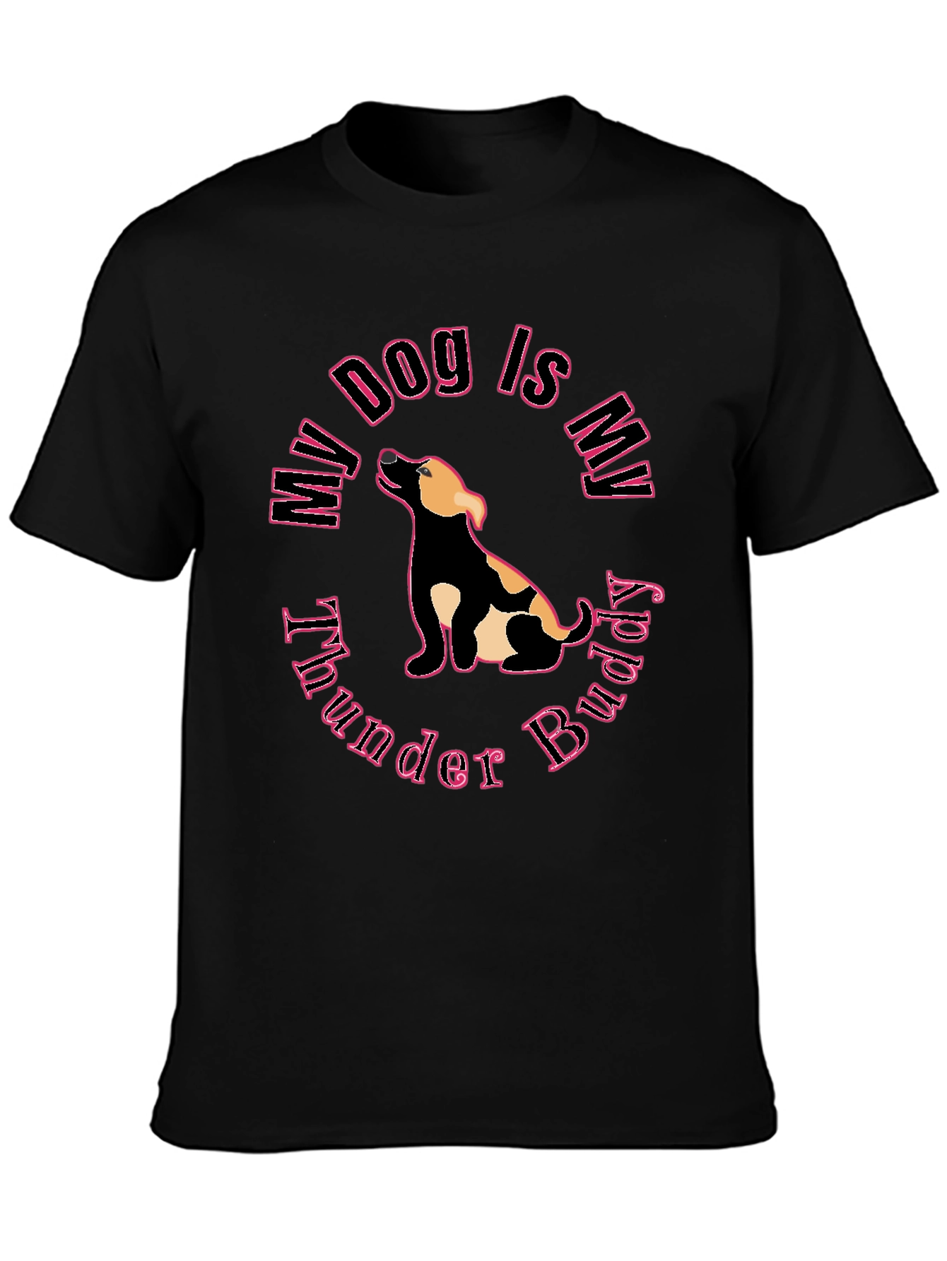 My Dog is My Thunder Buddy Black T-Shirt