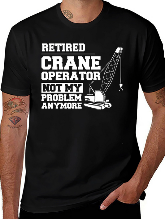Retired Crane Operator Graphic Tee - Black
