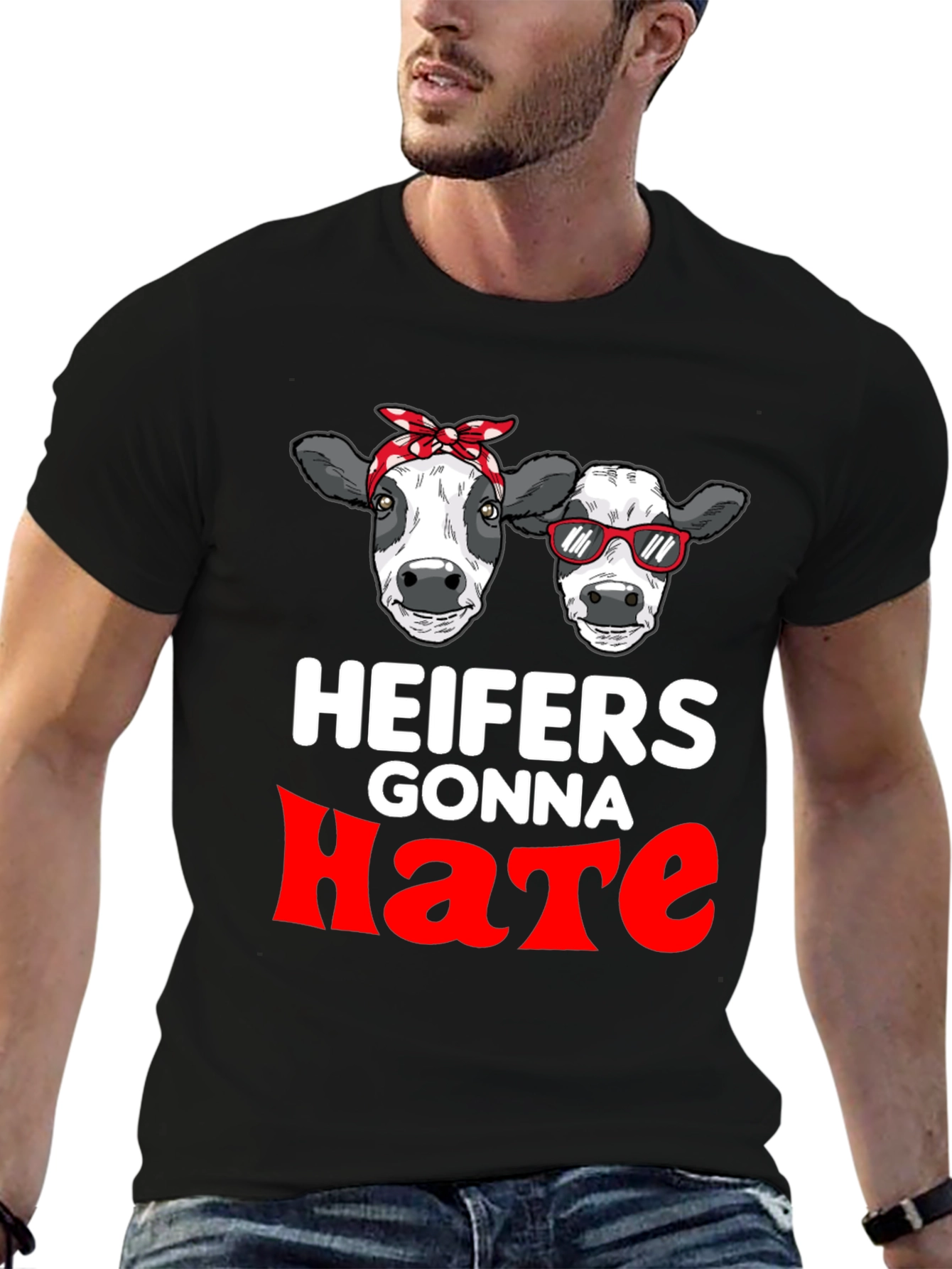 Heifers Gonna Hate Graphic T-Shirt