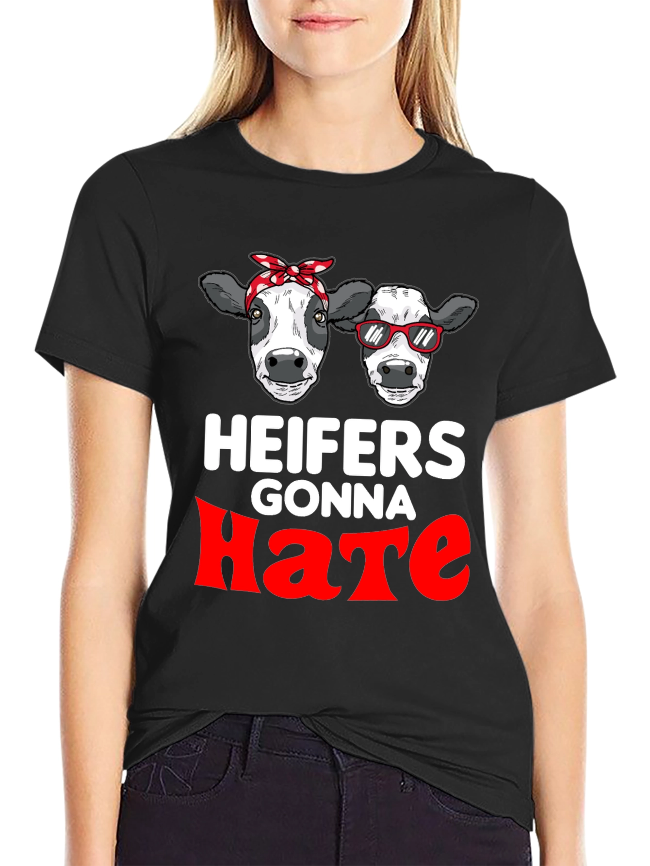 Heifers Gonna Hate Graphic T-Shirt