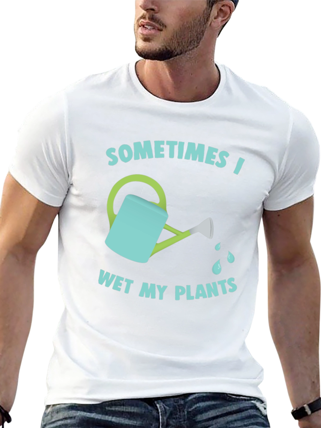 Funny Gardening T-Shirt - Sometimes I Wet My Plants