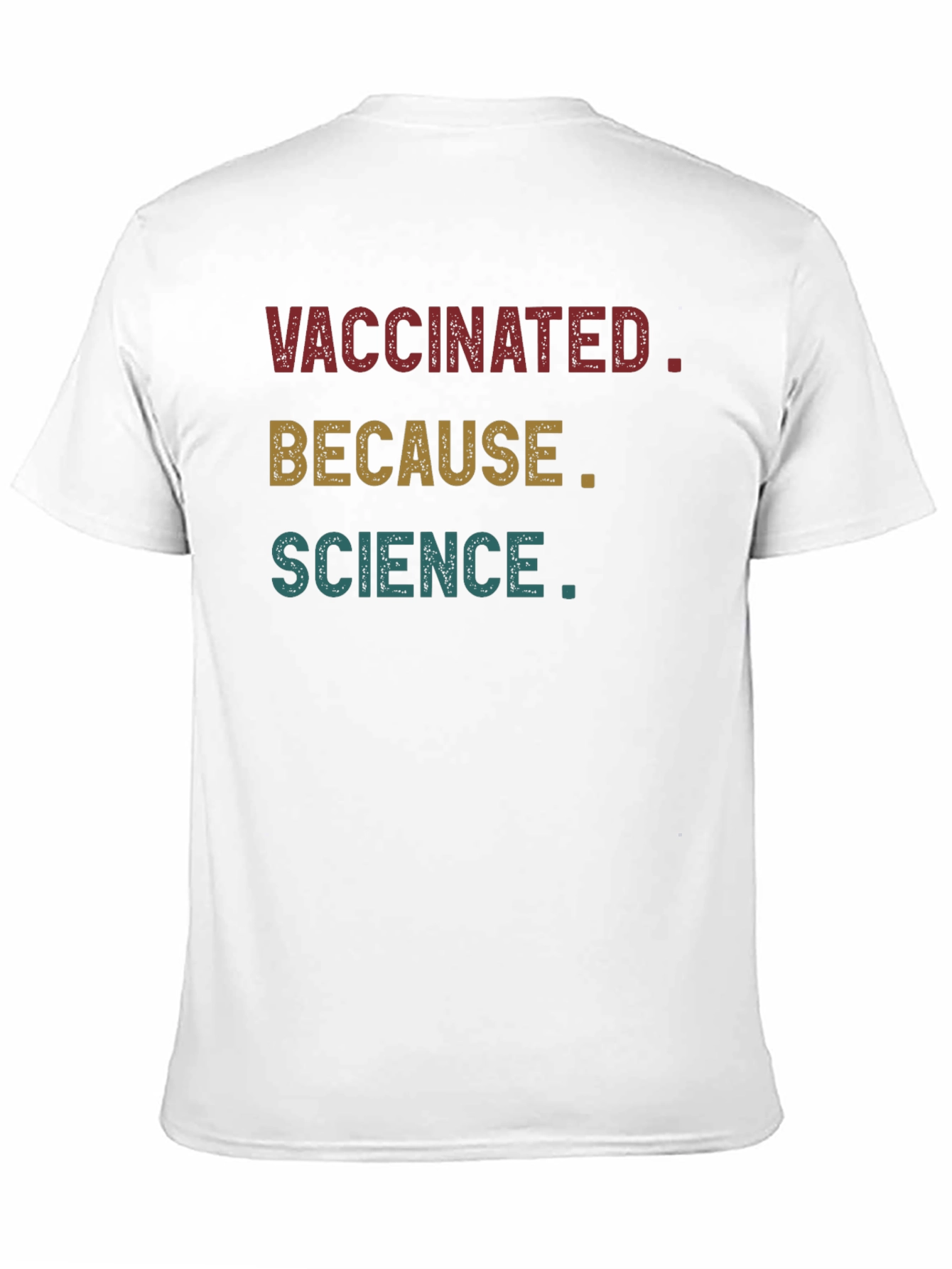 Vaccinated Because Science T-Shirt