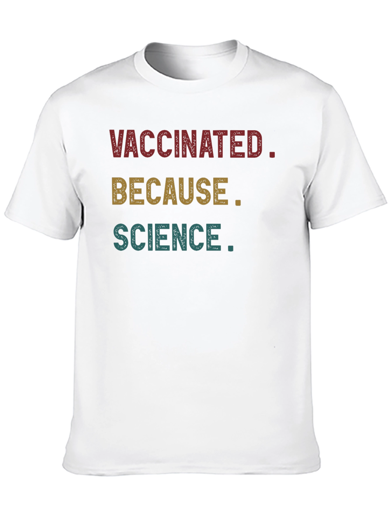 Vaccinated Because Science T-Shirt