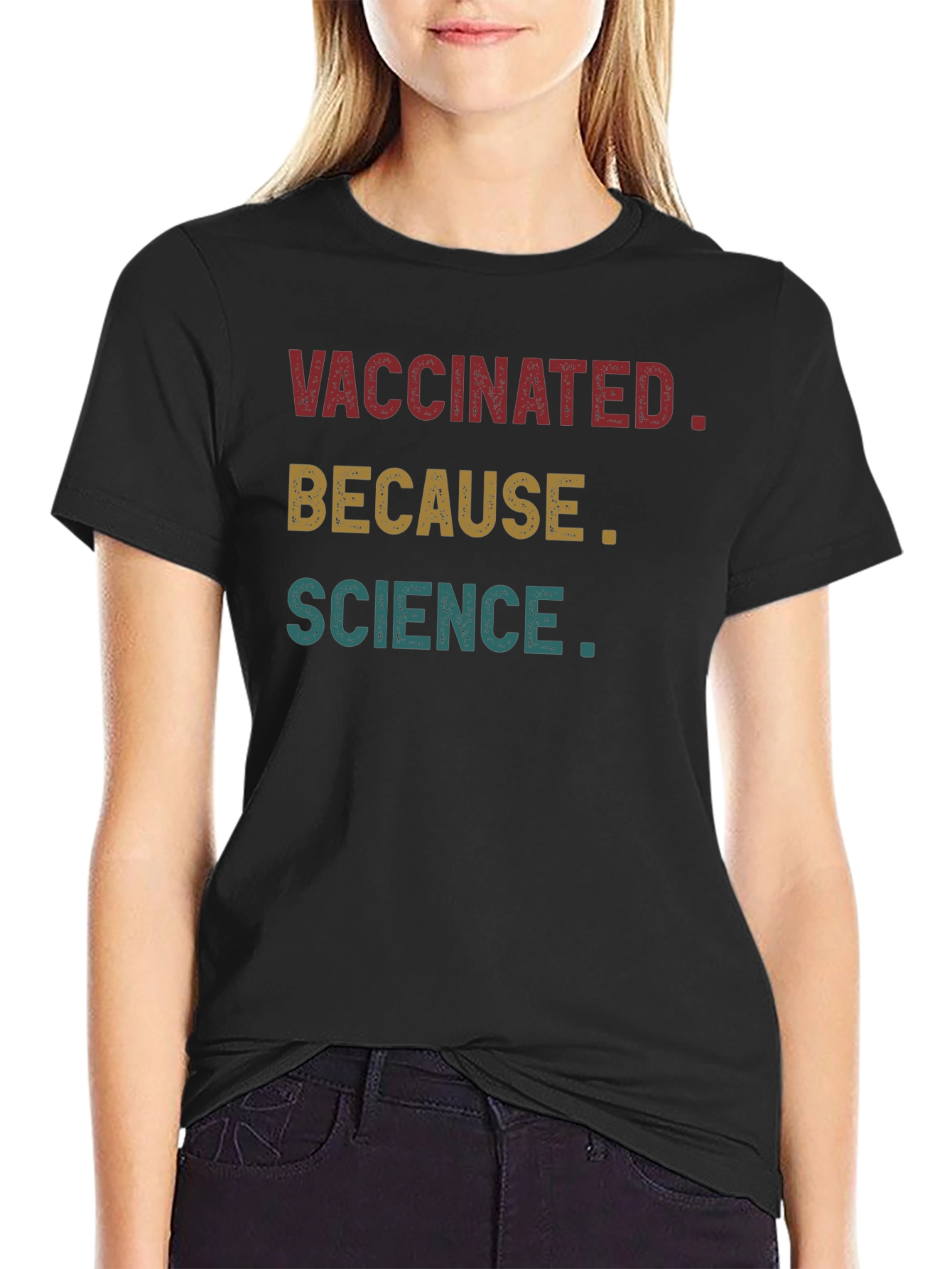 Vaccinated Because Science T-Shirt