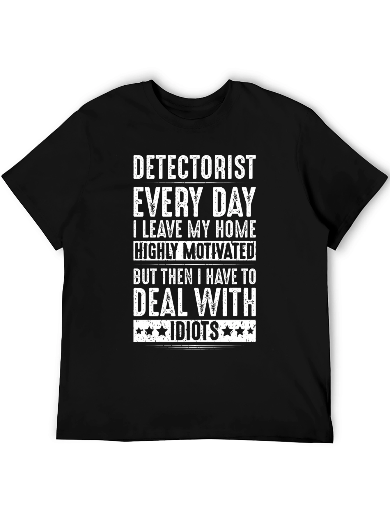 Detectorist Every Day T-Shirt Funny Metal Detecting Shirt